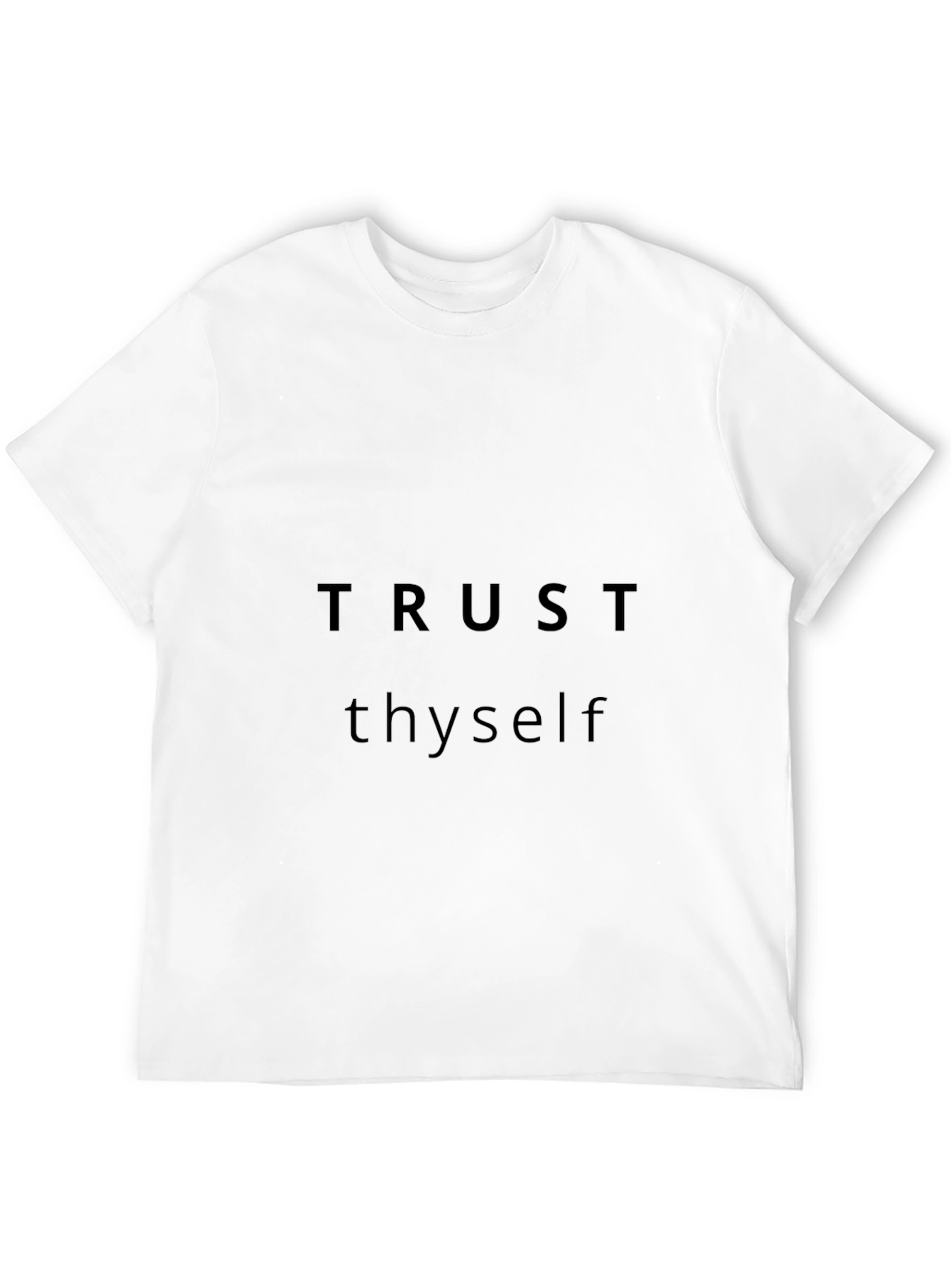 Trust Thyself T-Shirt - Motivational Crew Neck Tee
