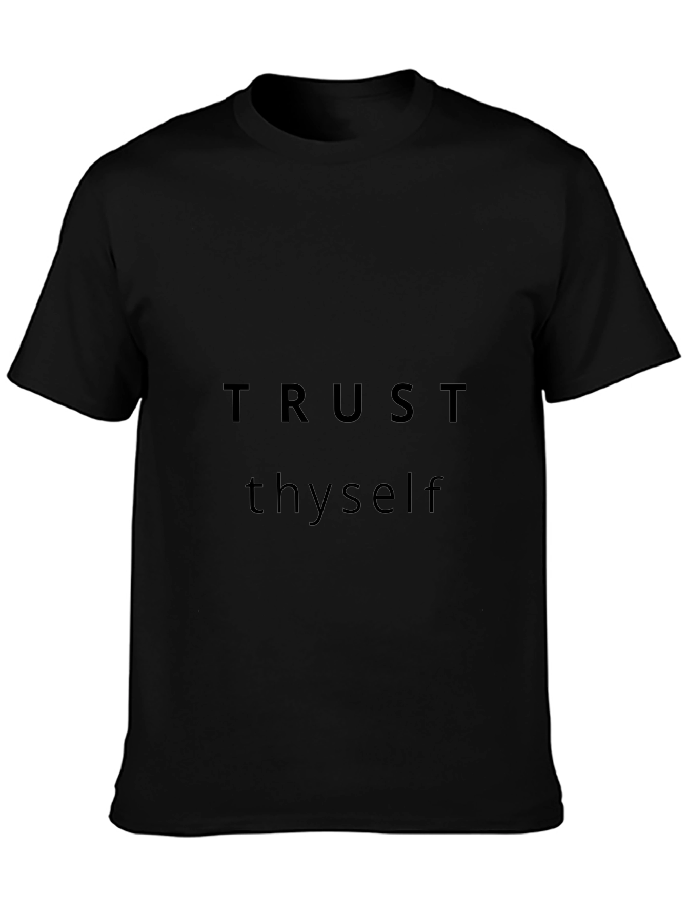 Trust Thyself T-Shirt - Motivational Crew Neck Tee