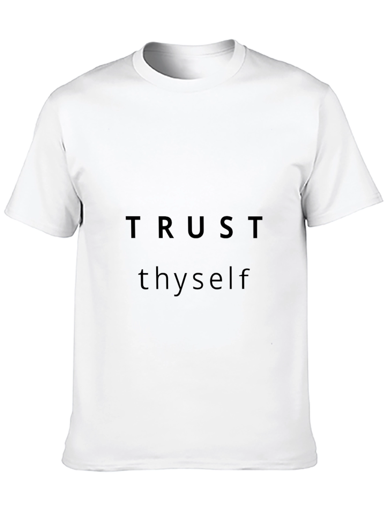 Trust Thyself T-Shirt - Motivational Crew Neck Tee
