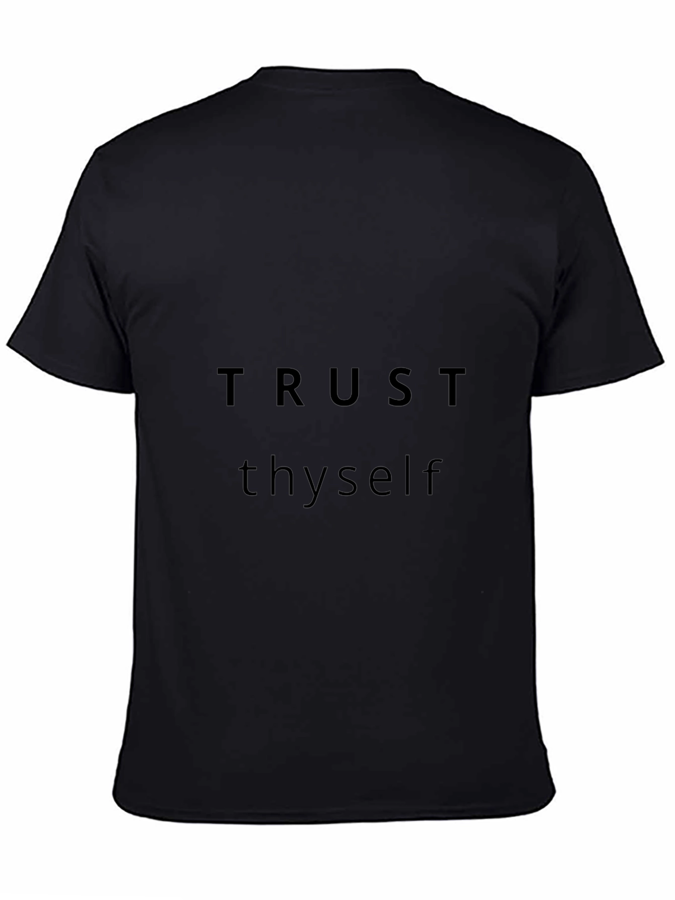 Trust Thyself T-Shirt - Motivational Crew Neck Tee