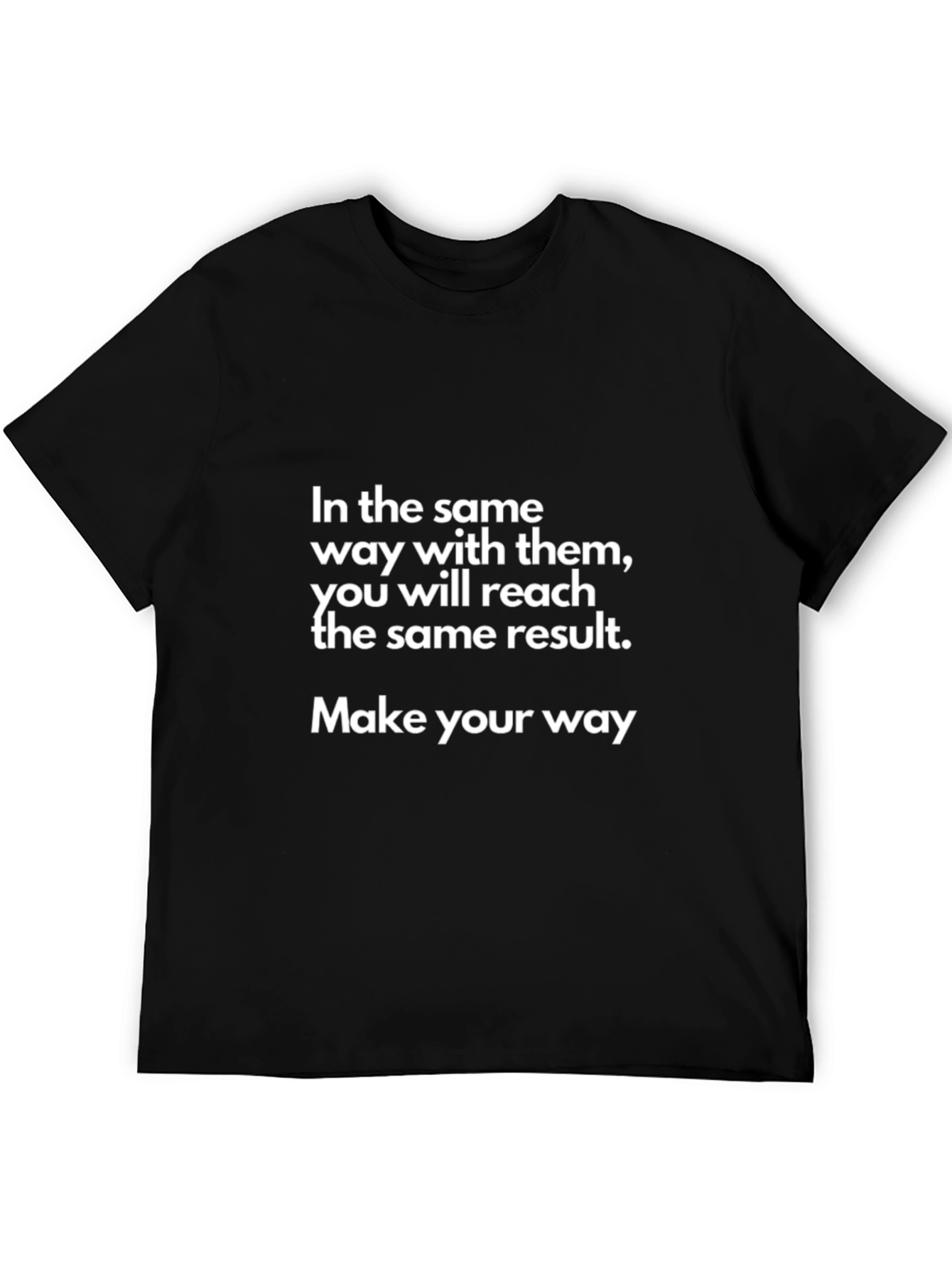 Motivational Black T-Shirt - Make Your Way