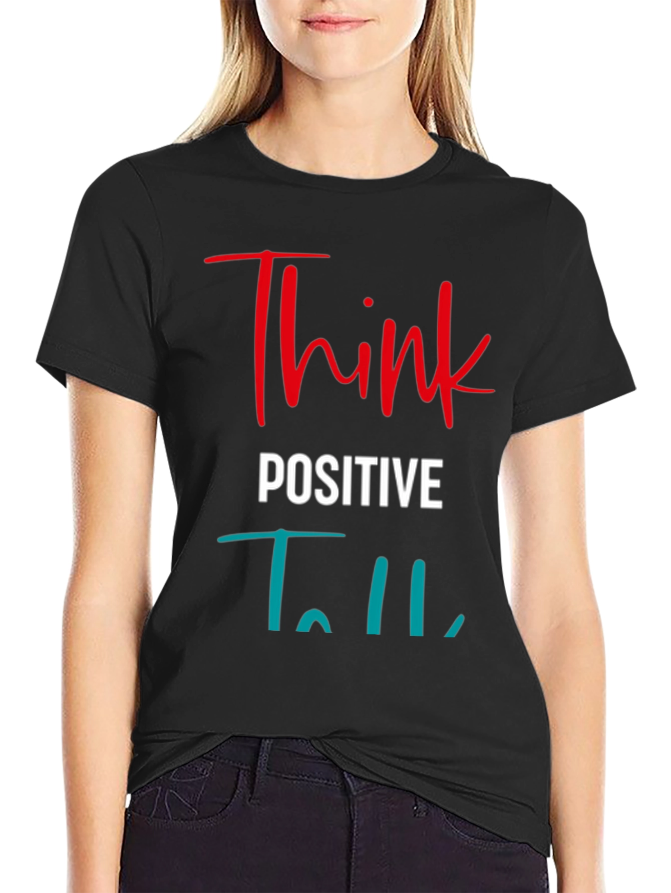 Think Positive T-Shirt - Inspiring Graphic Tee