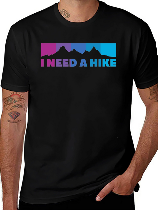 I Need A Hike Graphic Tee
