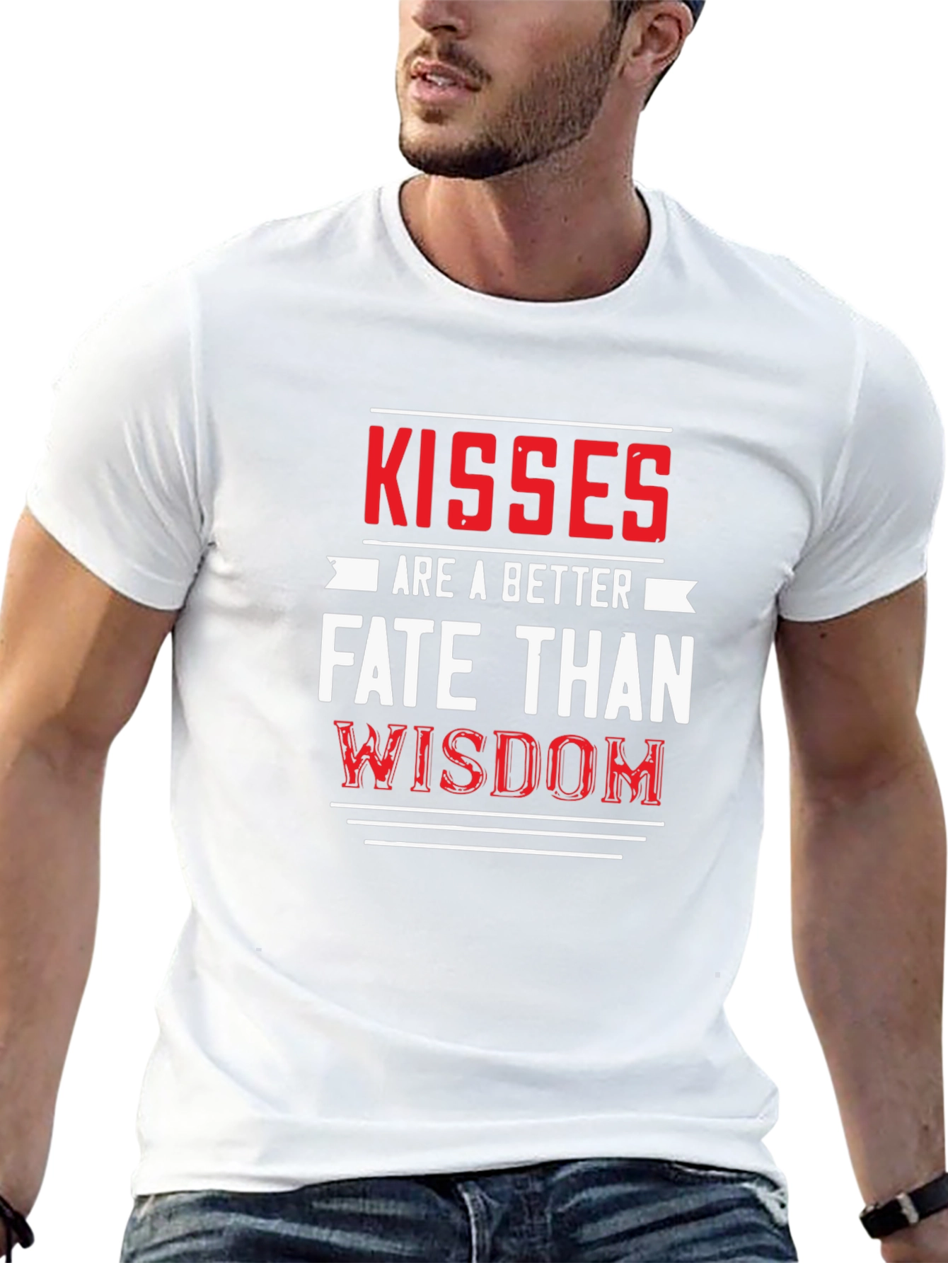 Kisses are a Better Fate Than Wisdom Graphic Tee