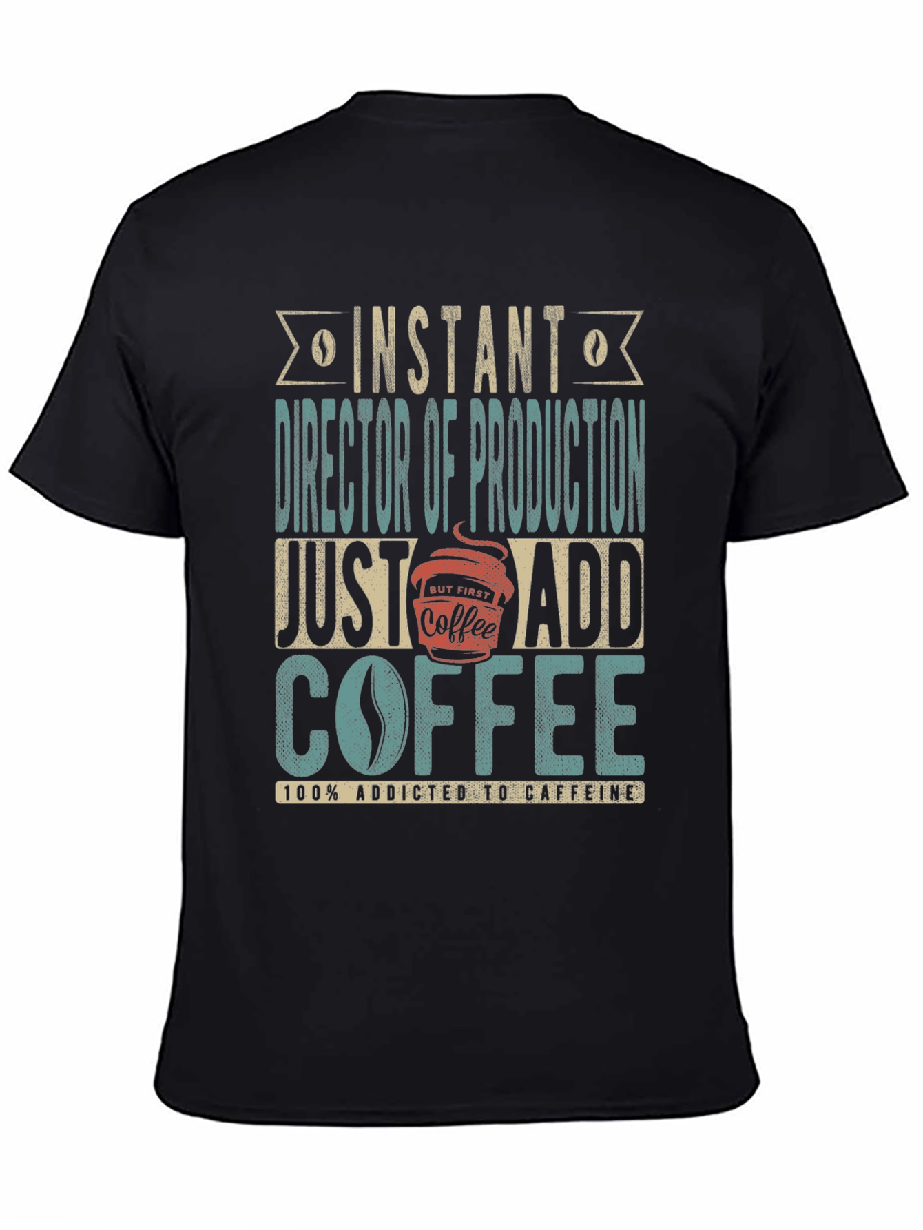 Director of Production Coffee Addict T-Shirt