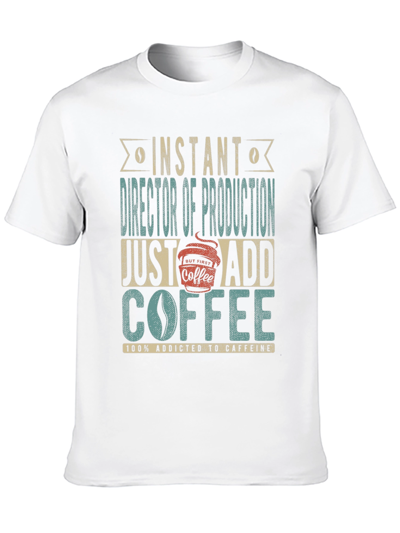 Director of Production Coffee Addict T-Shirt