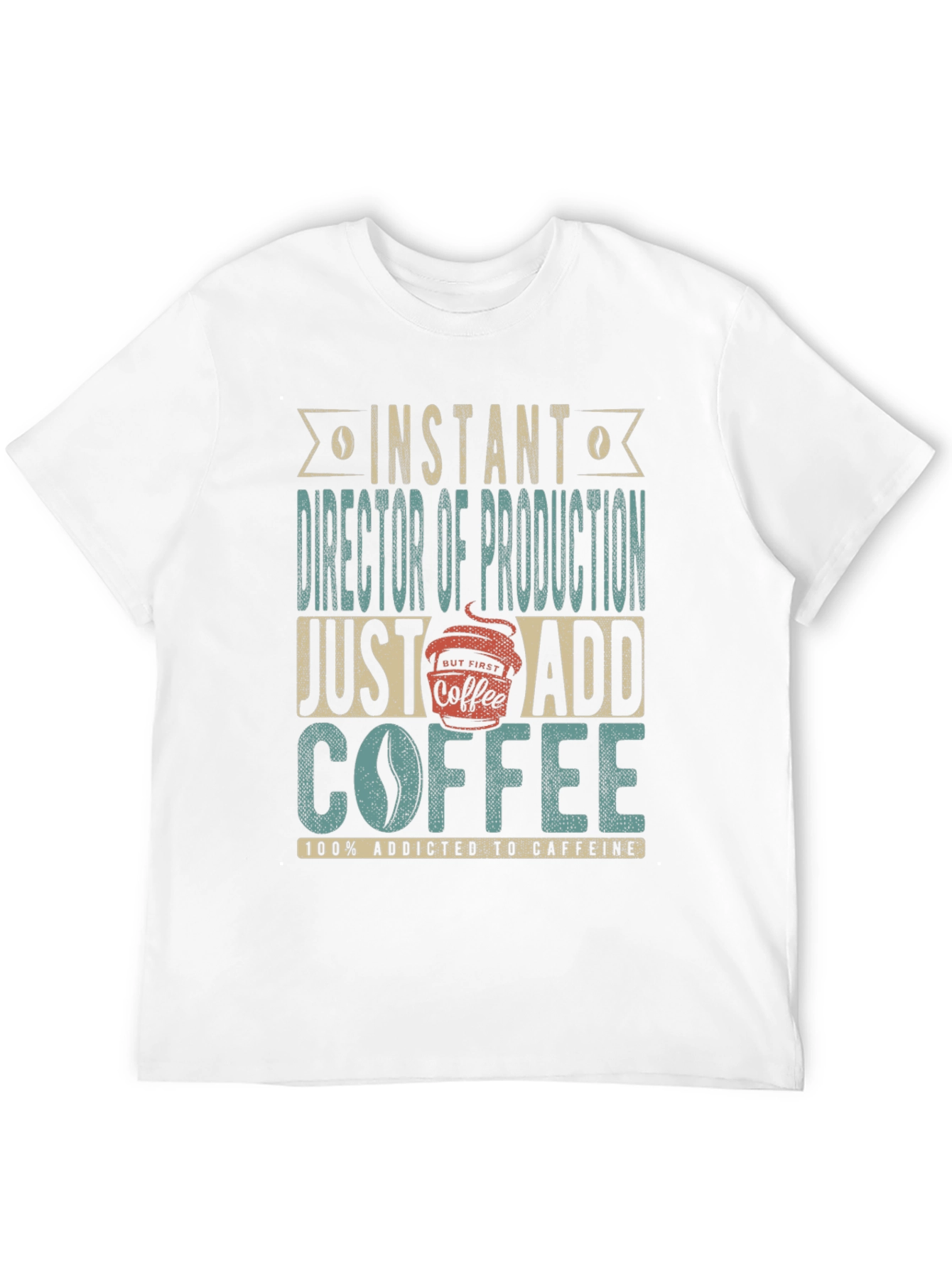 Director of Production Coffee Addict T-Shirt