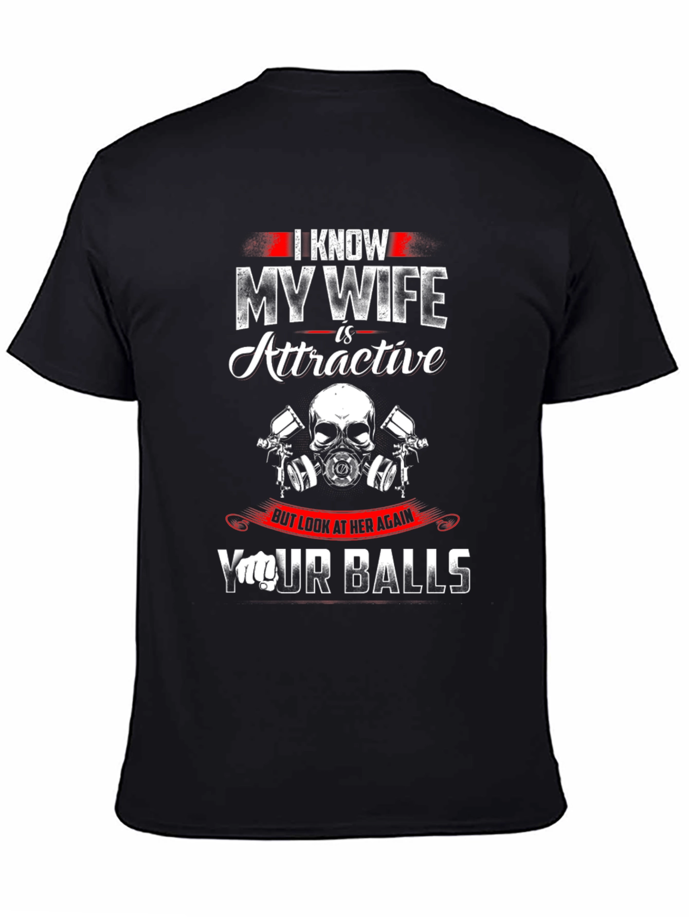 I Know My Wife T-Shirt Funny Husband Novelty Tee