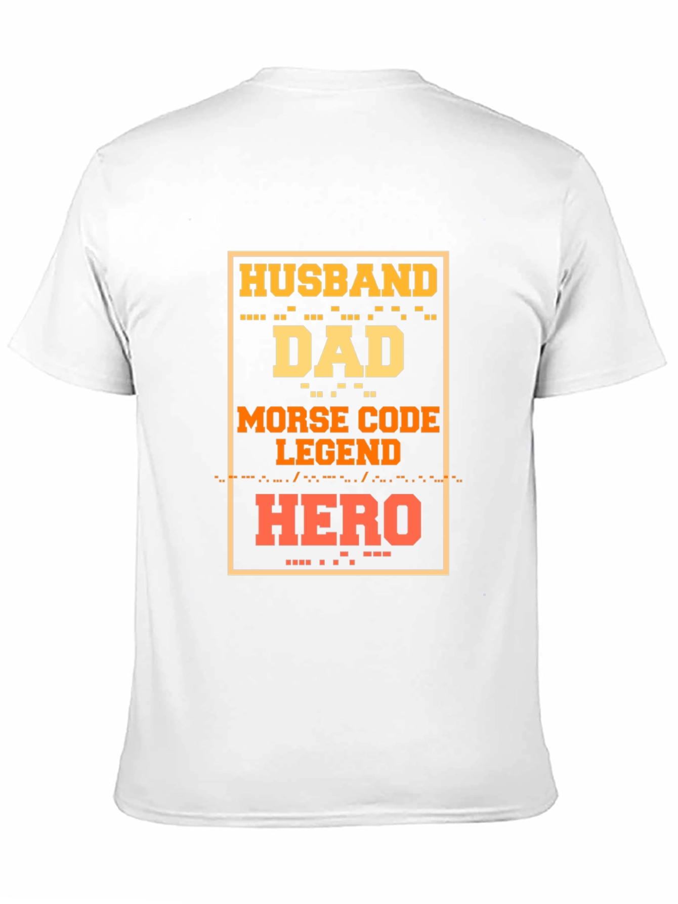 Husband Dad Hero Morse Code Legend T-Shirt