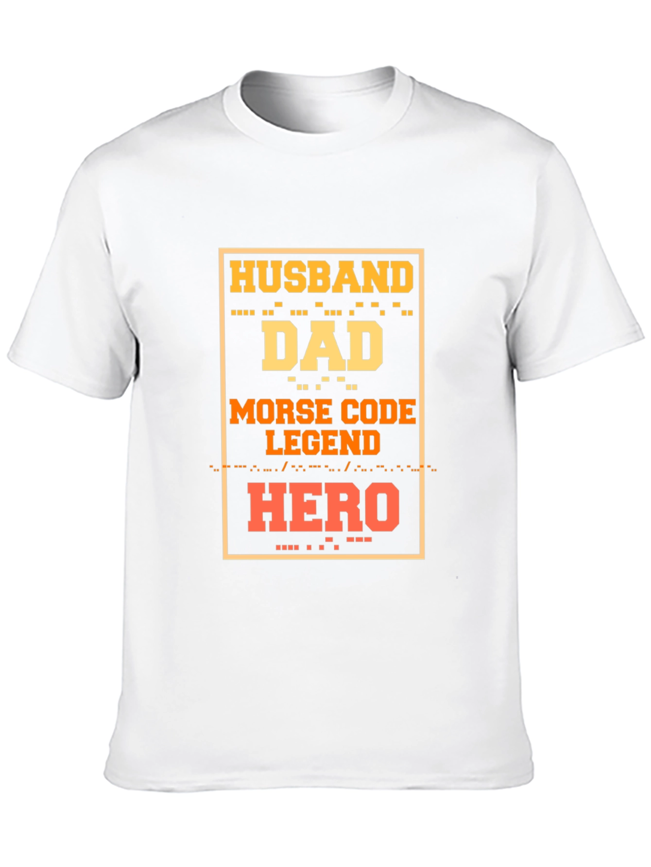 Husband Dad Hero Morse Code Legend T-Shirt