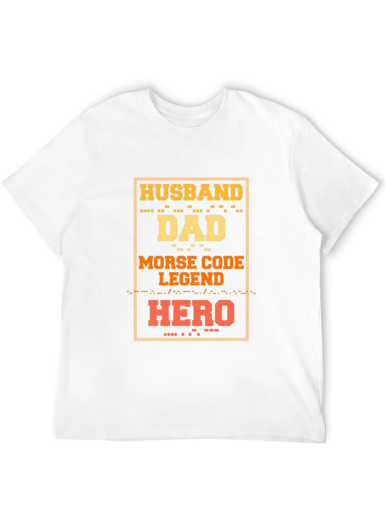 Husband Dad Hero Morse Code Legend T-Shirt