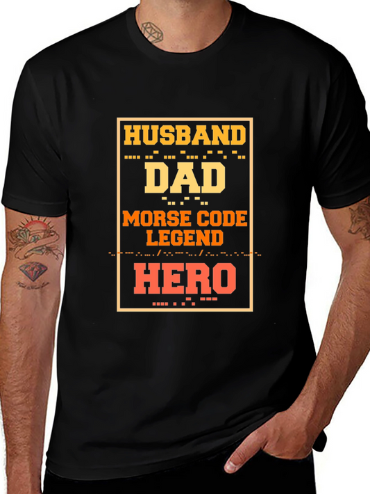 Husband Dad Hero Morse Code Legend T-Shirt