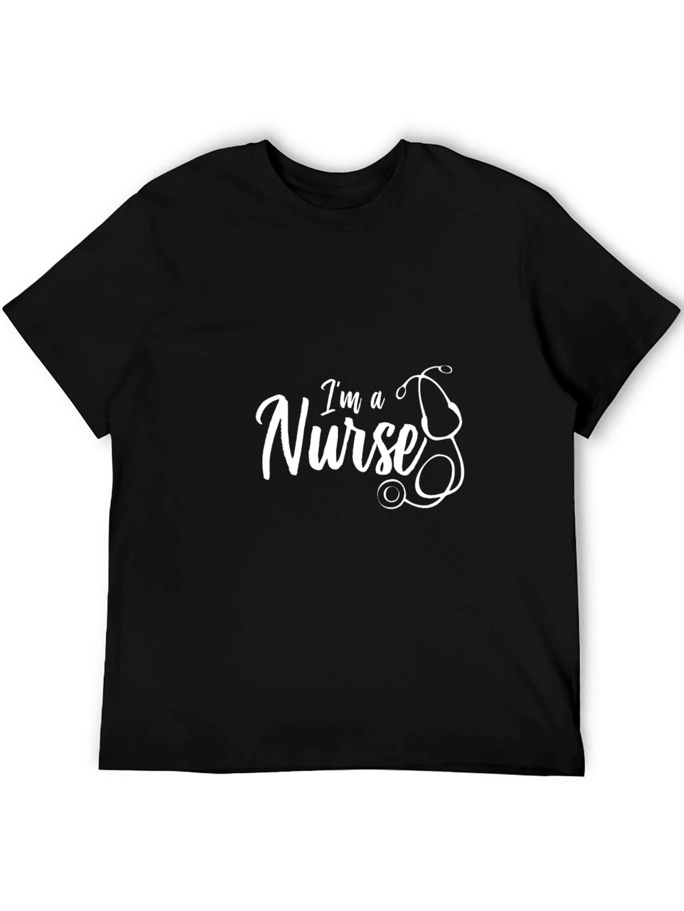 Im a Nurse T-Shirt - Stethoscope Graphic