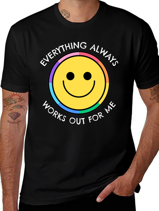 Everything Works Out For Me - Smiley T-Shirt