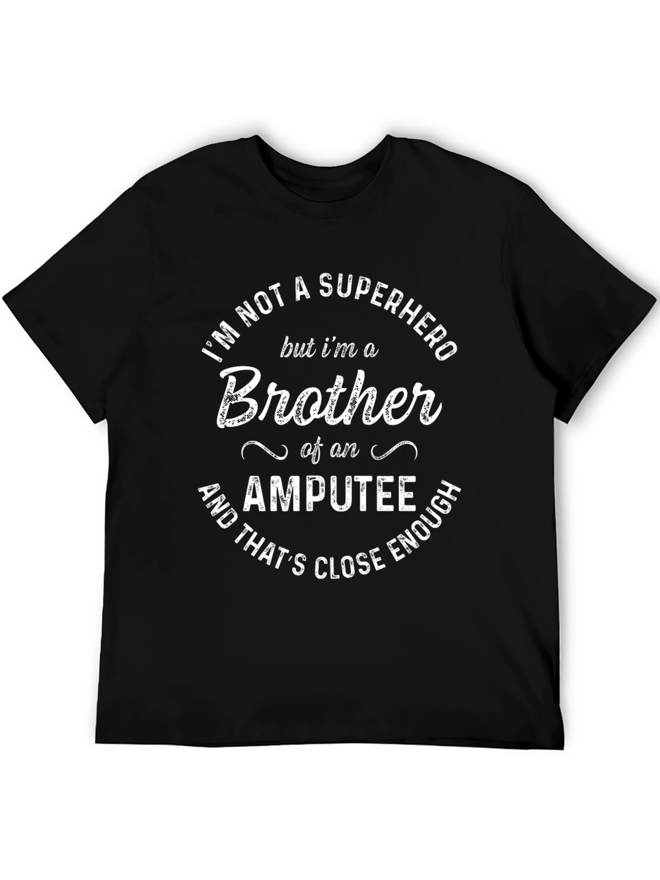 Brother of an Amputee T-Shirt