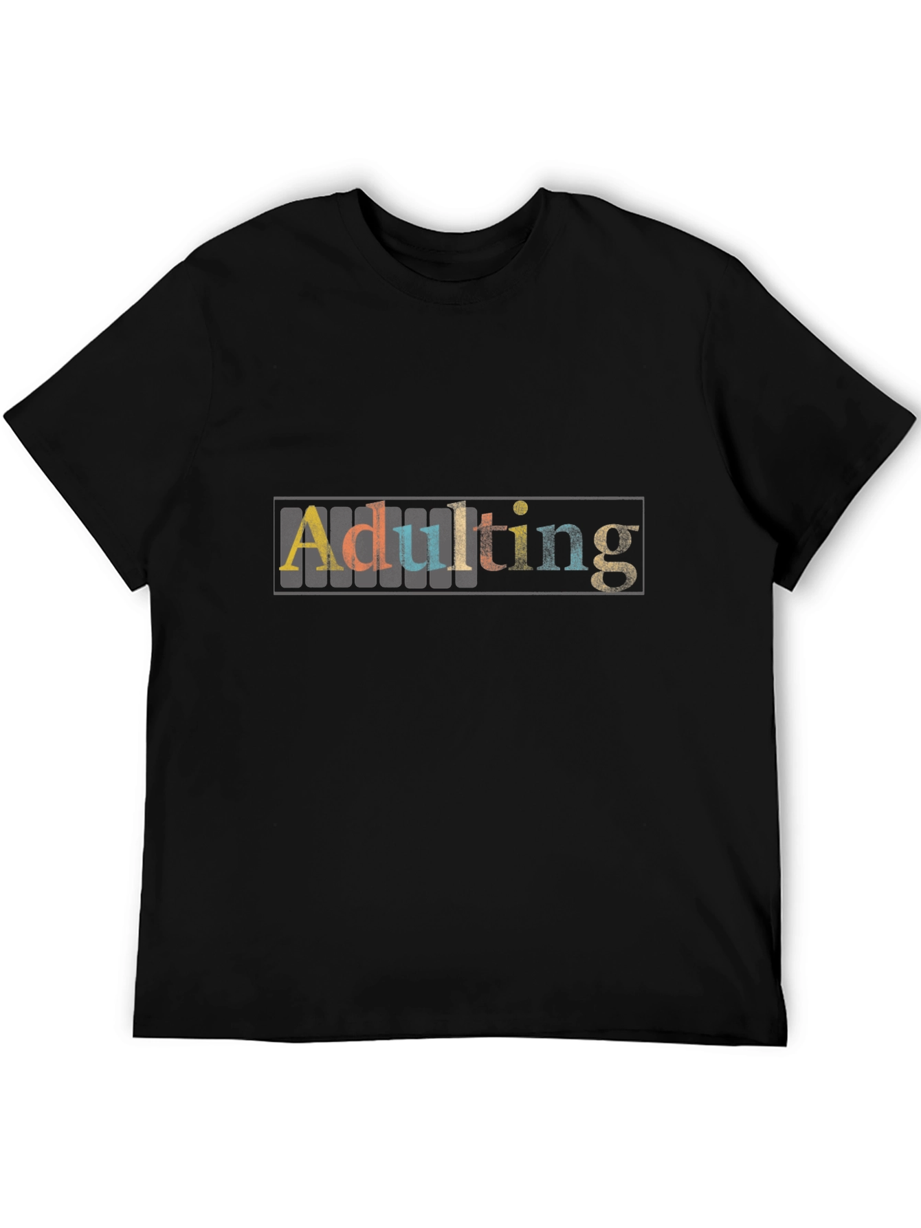 Adulting T-Shirt - Black Unisex