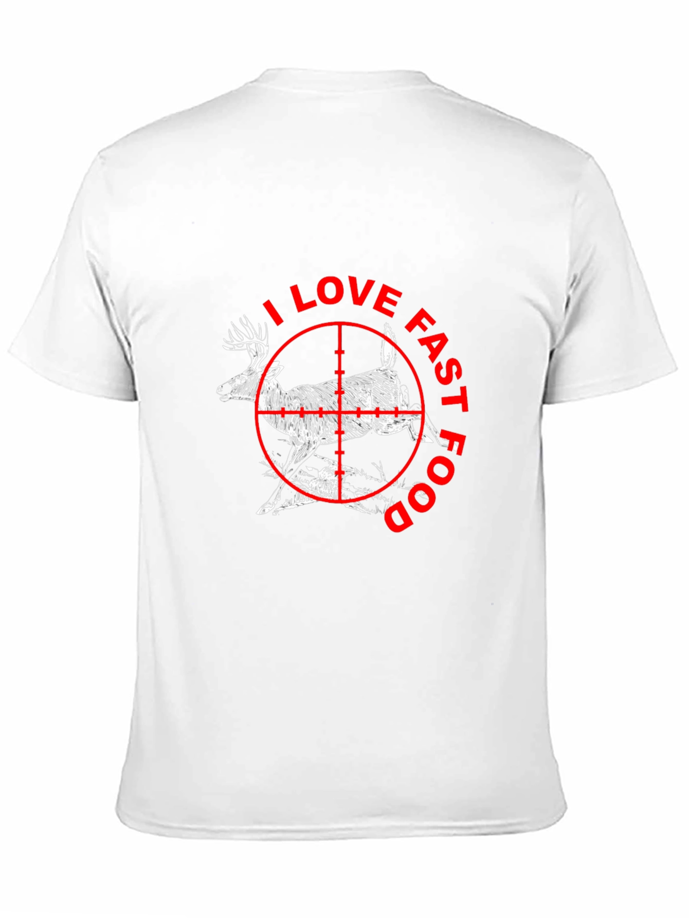 I Love Fast Food Deer Hunting T-Shirt