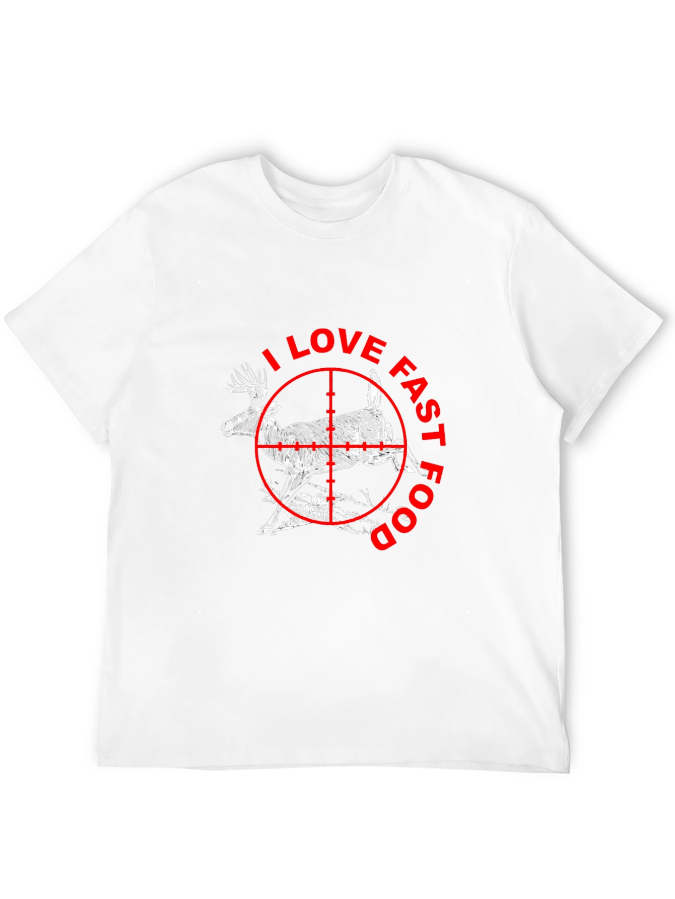 I Love Fast Food Deer Hunting T-Shirt
