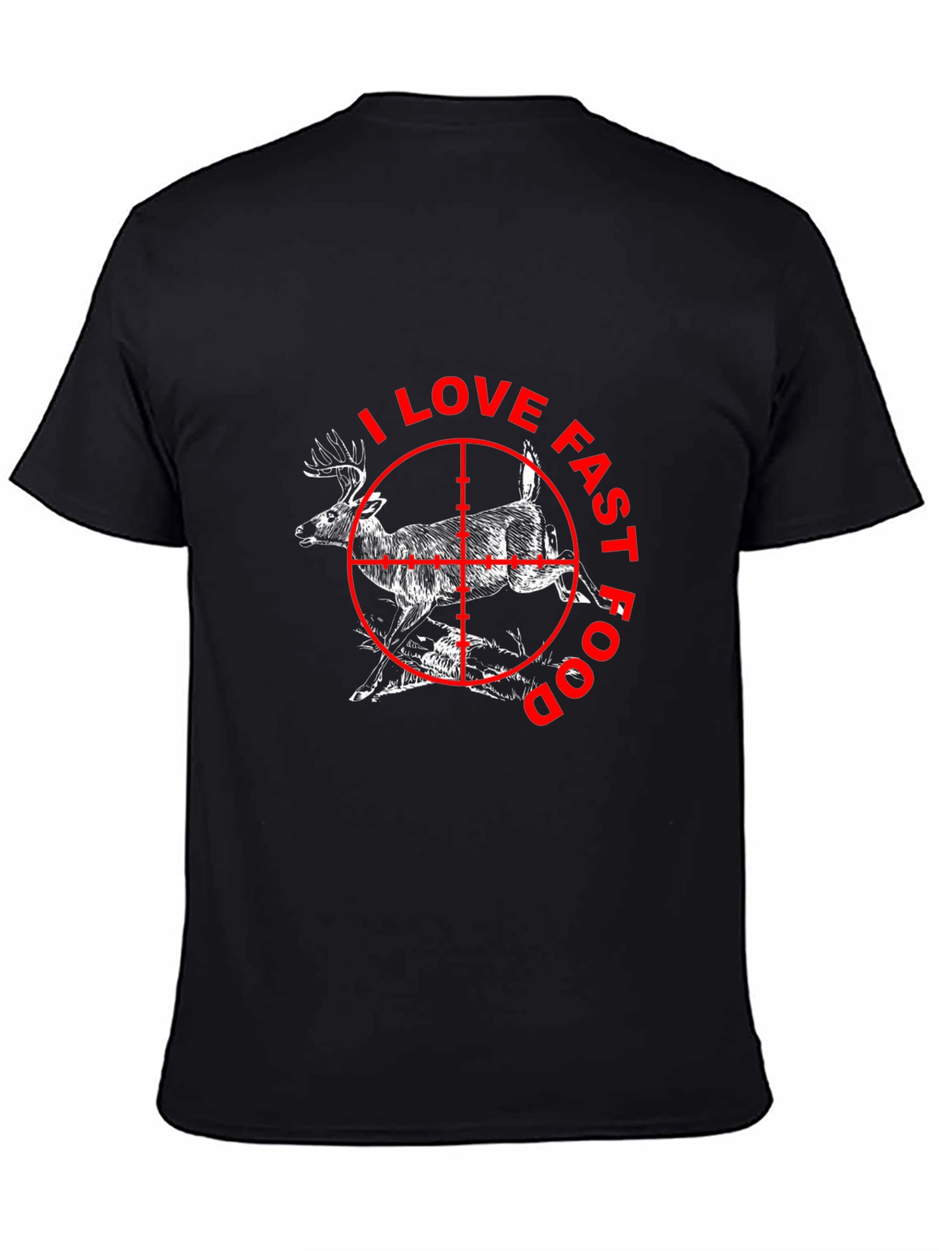 I Love Fast Food Deer Hunting T-Shirt
