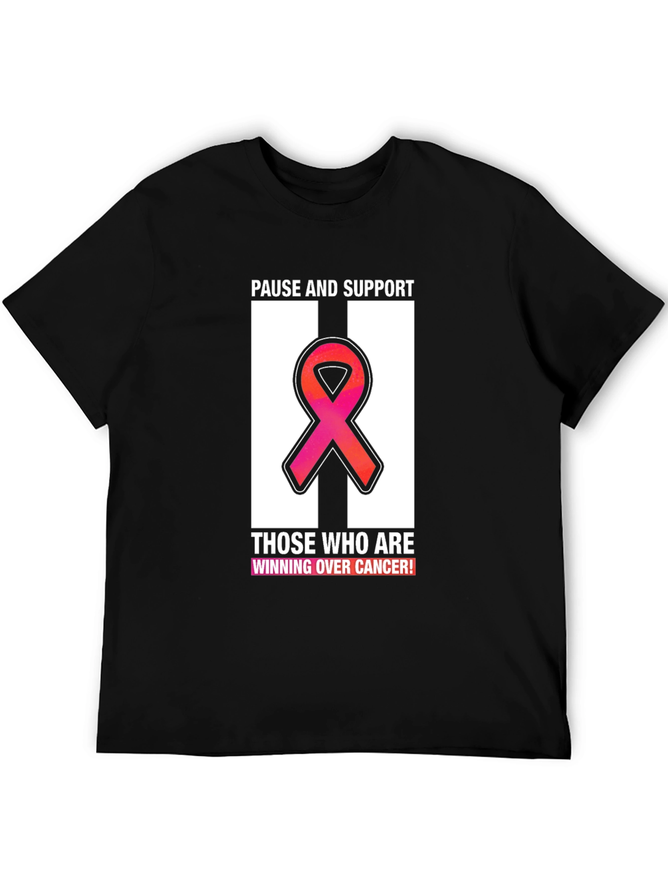 Pause and Support Cancer Awareness Ribbon T-Shirt