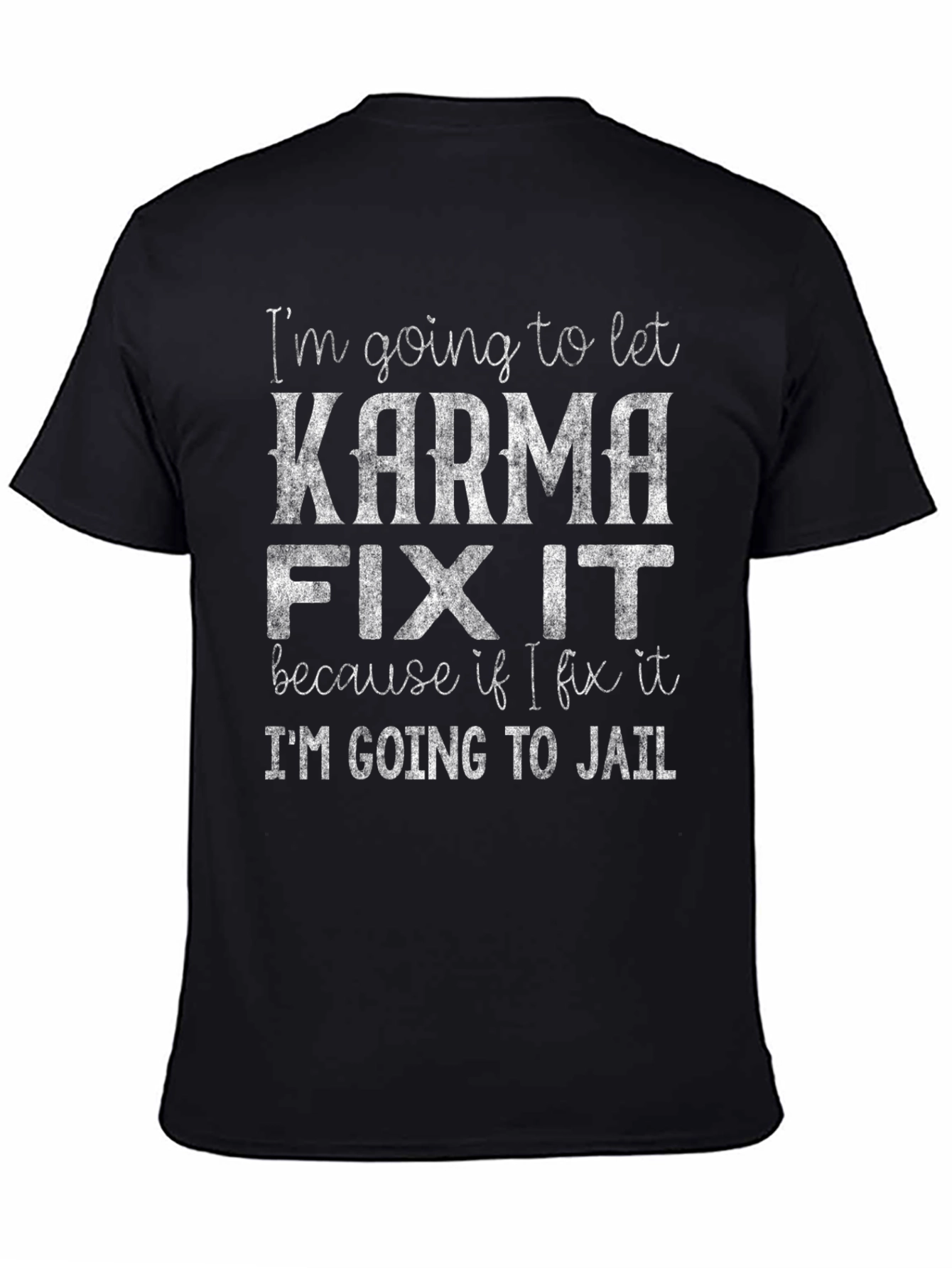Karma Fix It Graphic T-Shirt