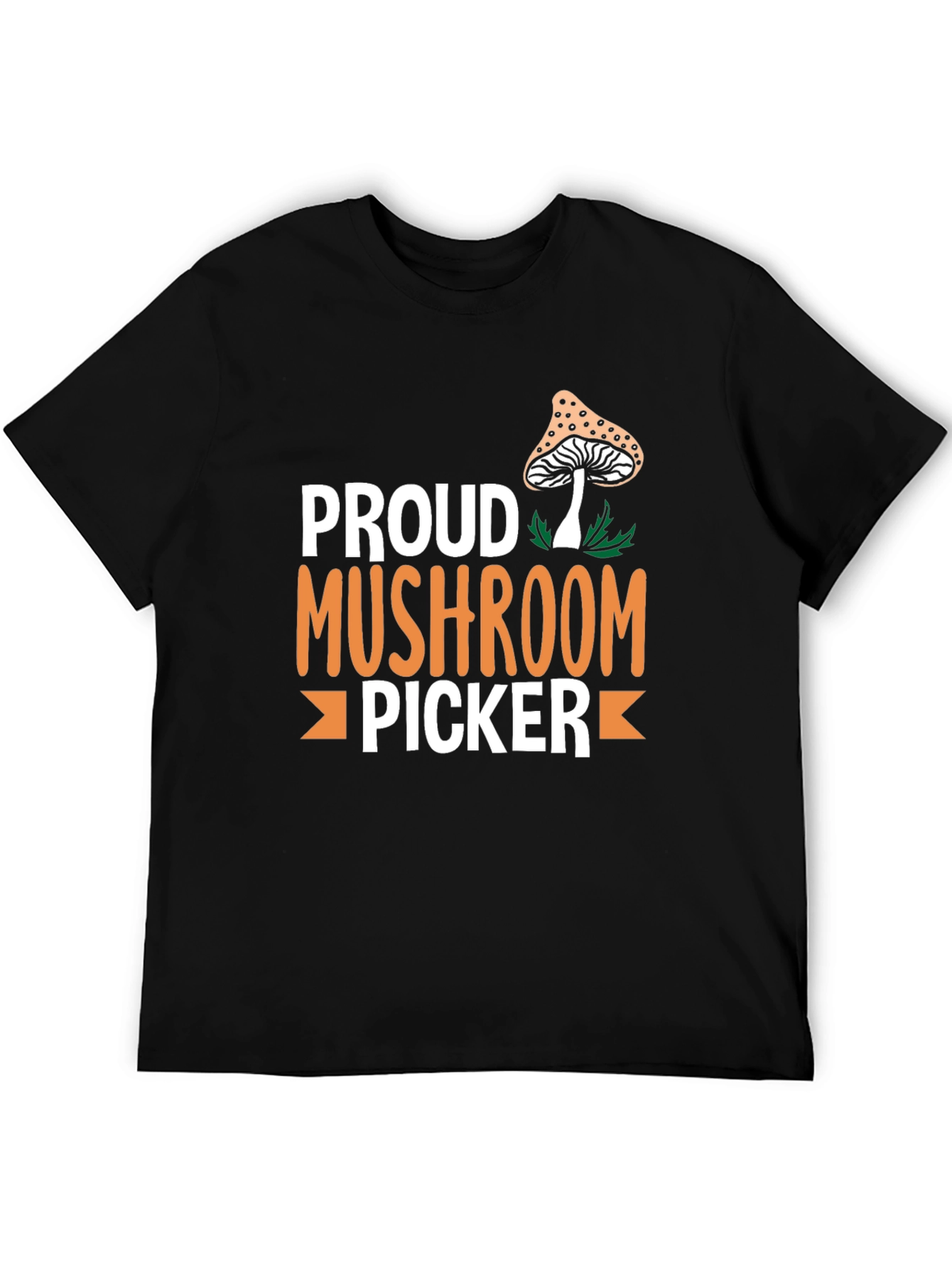 Proud Mushroom Picker Graphic T-Shirt