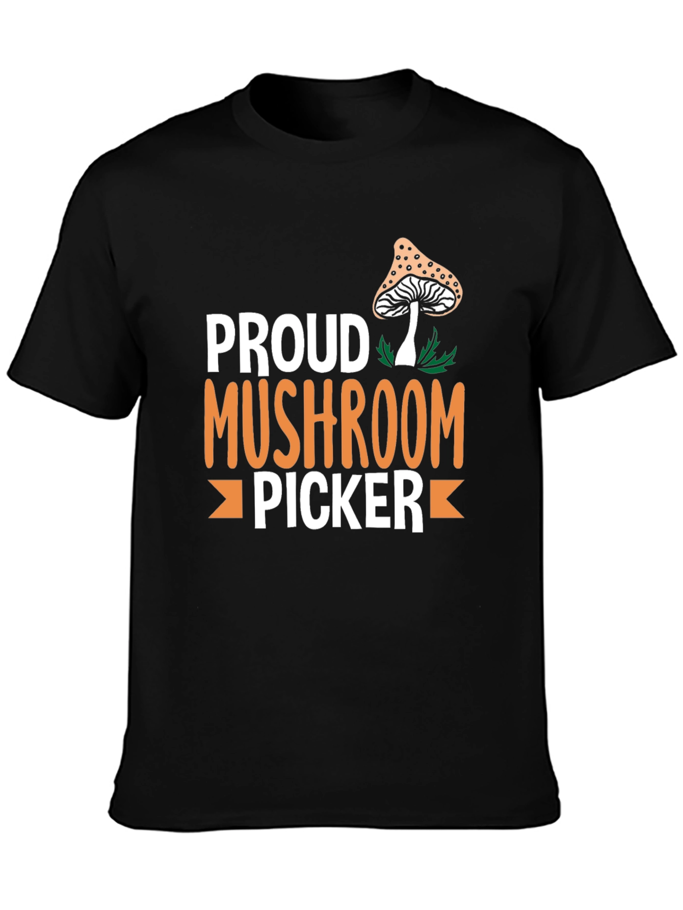 Proud Mushroom Picker Graphic T-Shirt