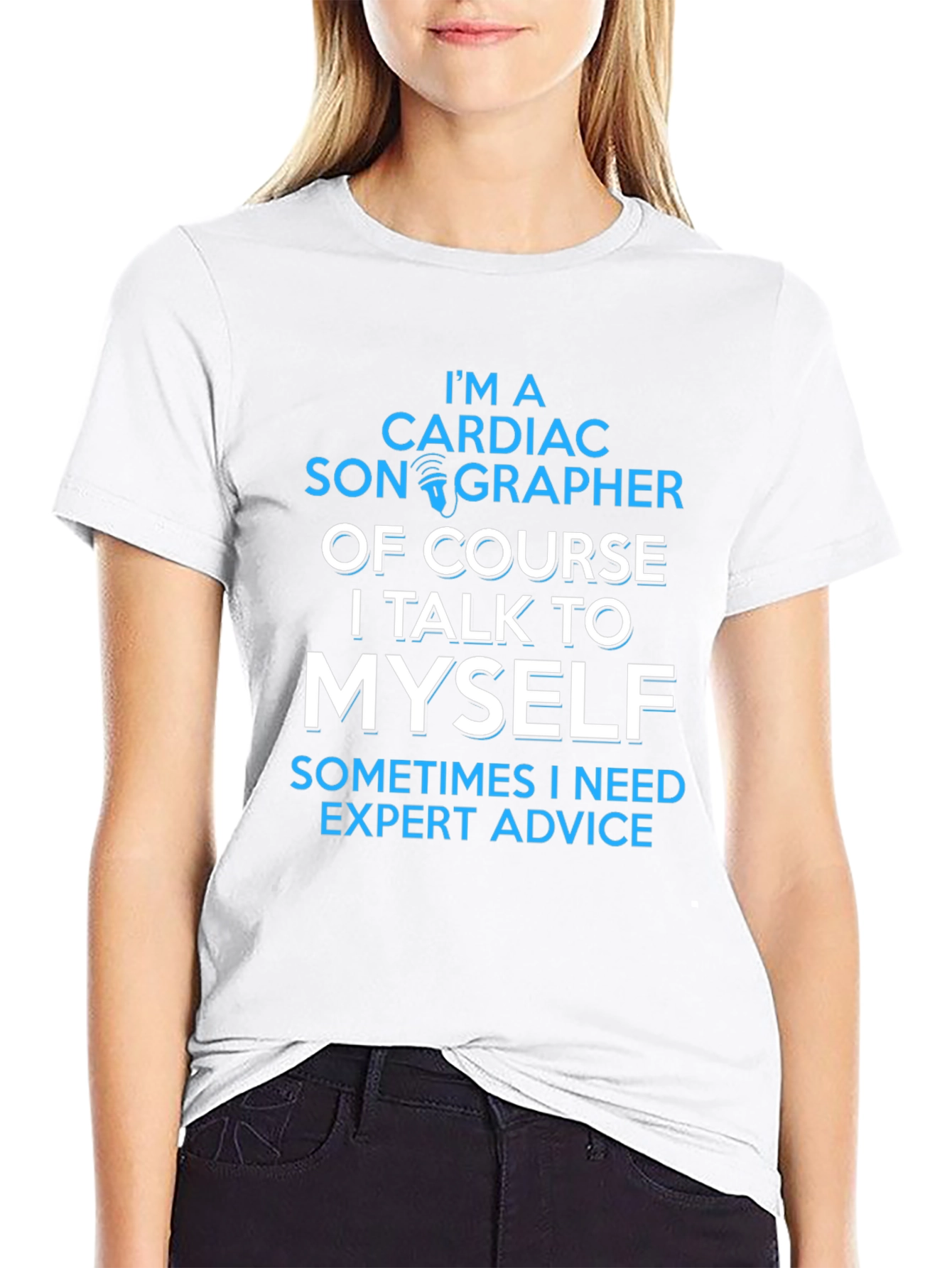 Cardiac Sonographer T-Shirt - Expert Advice