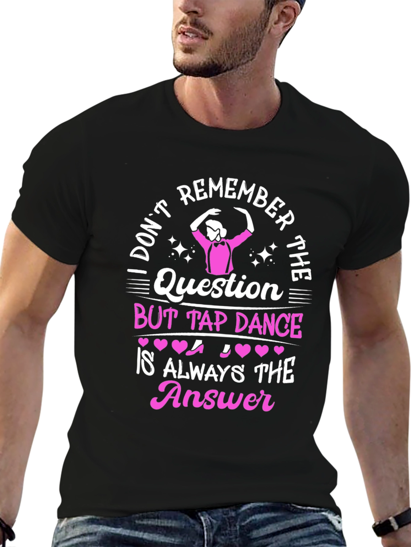 Tap Dance Answer T-Shirt - Funny Dance Tee