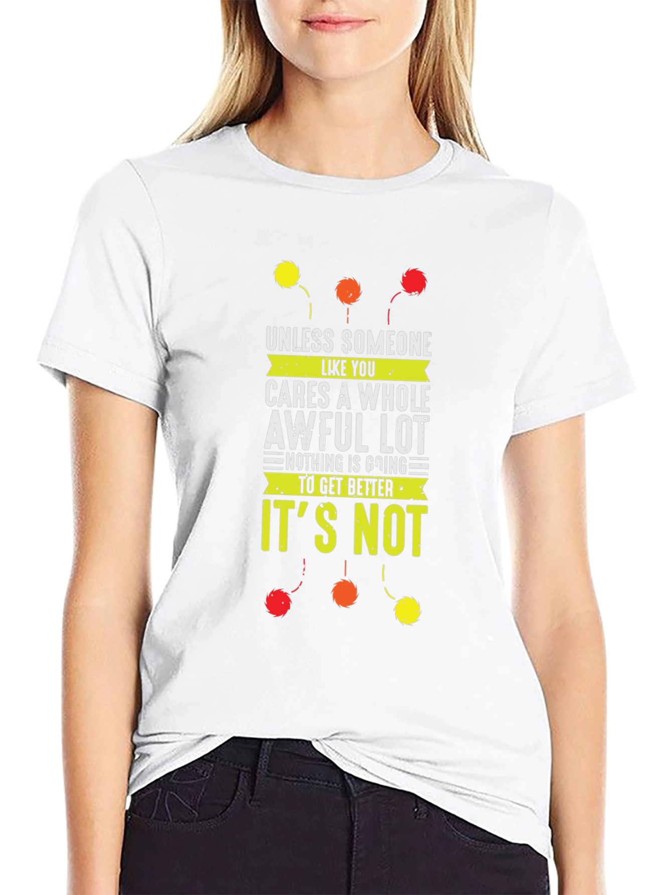 Unless Someone Cares T-Shirt