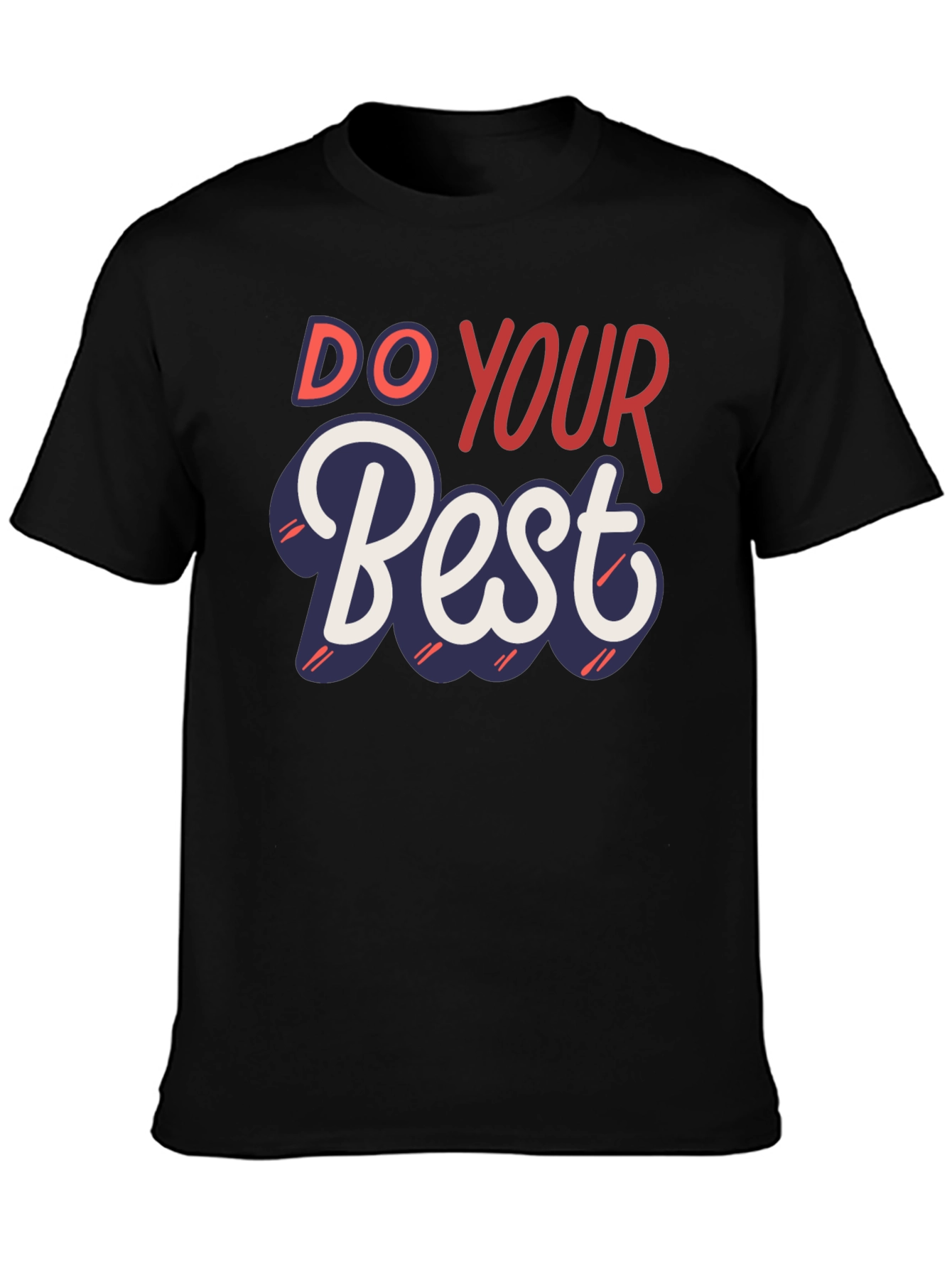 Do Your Best Graphic Tee - Inspiring Motivation