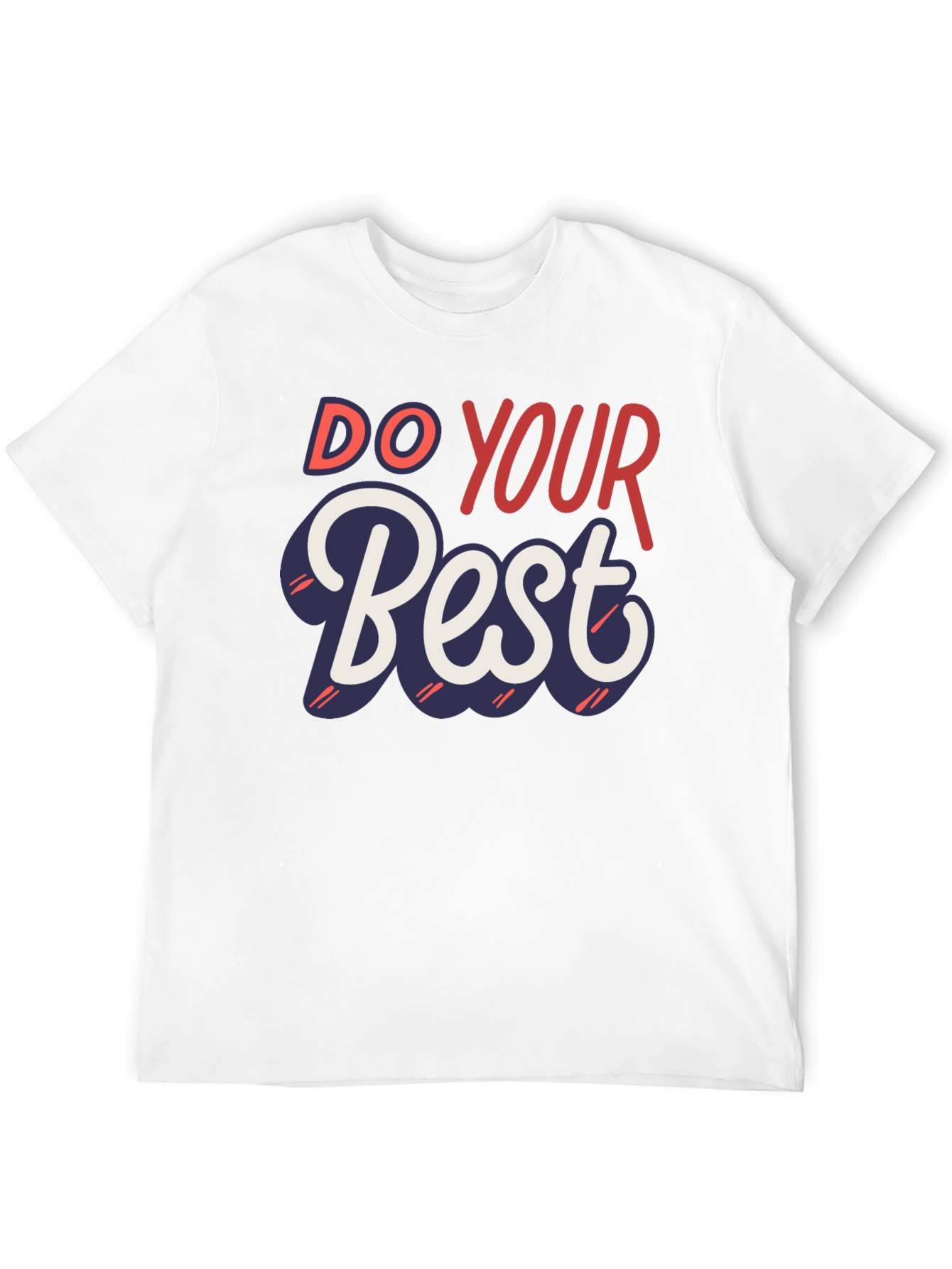 Do Your Best Graphic Tee - Inspiring Motivation