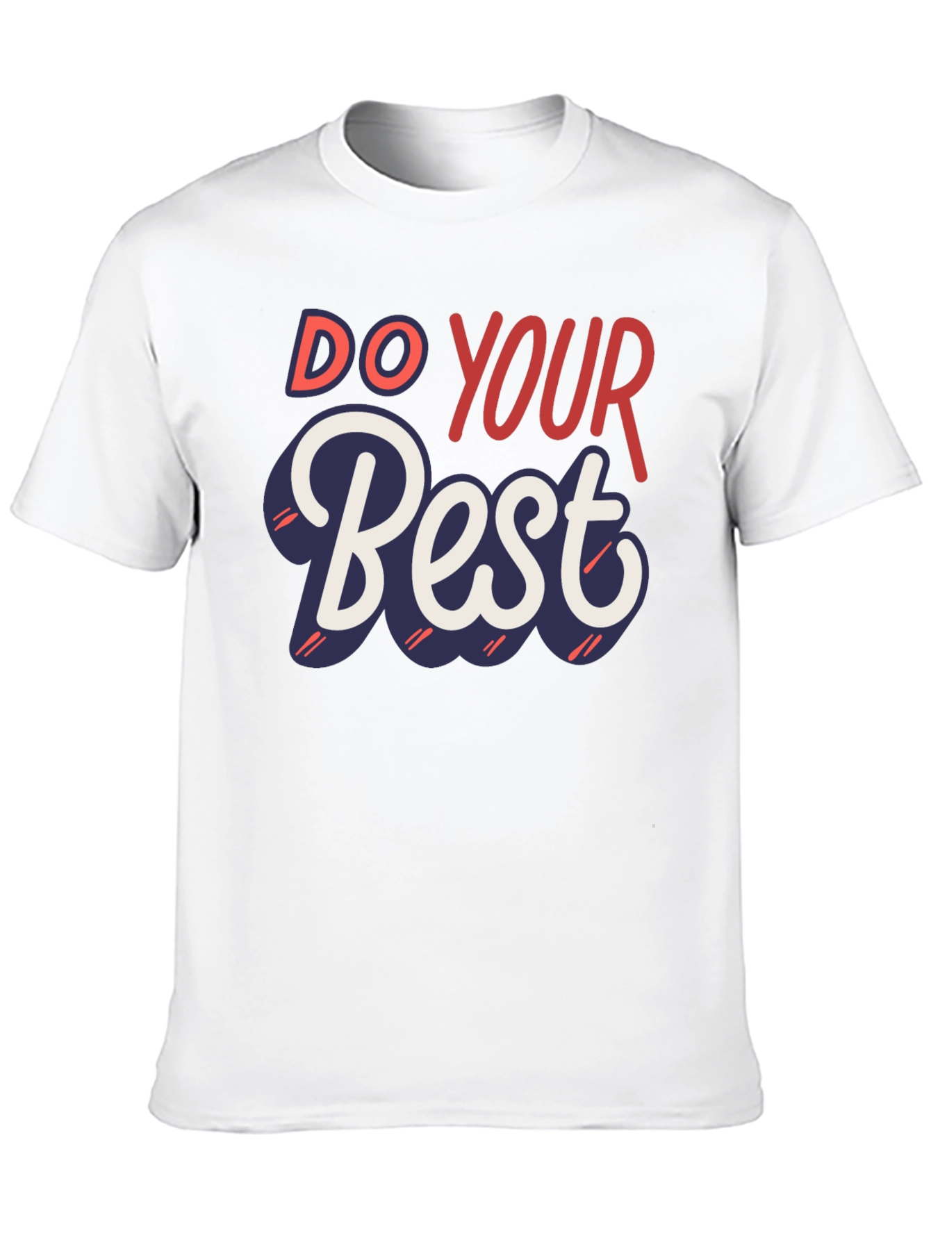 Do Your Best Graphic Tee - Inspiring Motivation