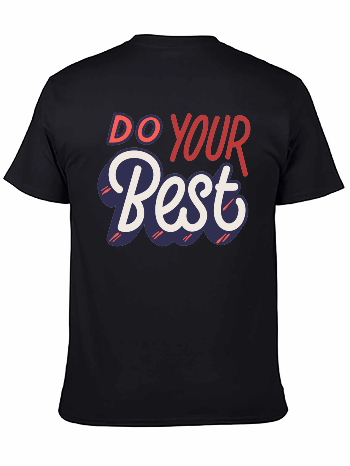 Do Your Best Graphic Tee - Inspiring Motivation