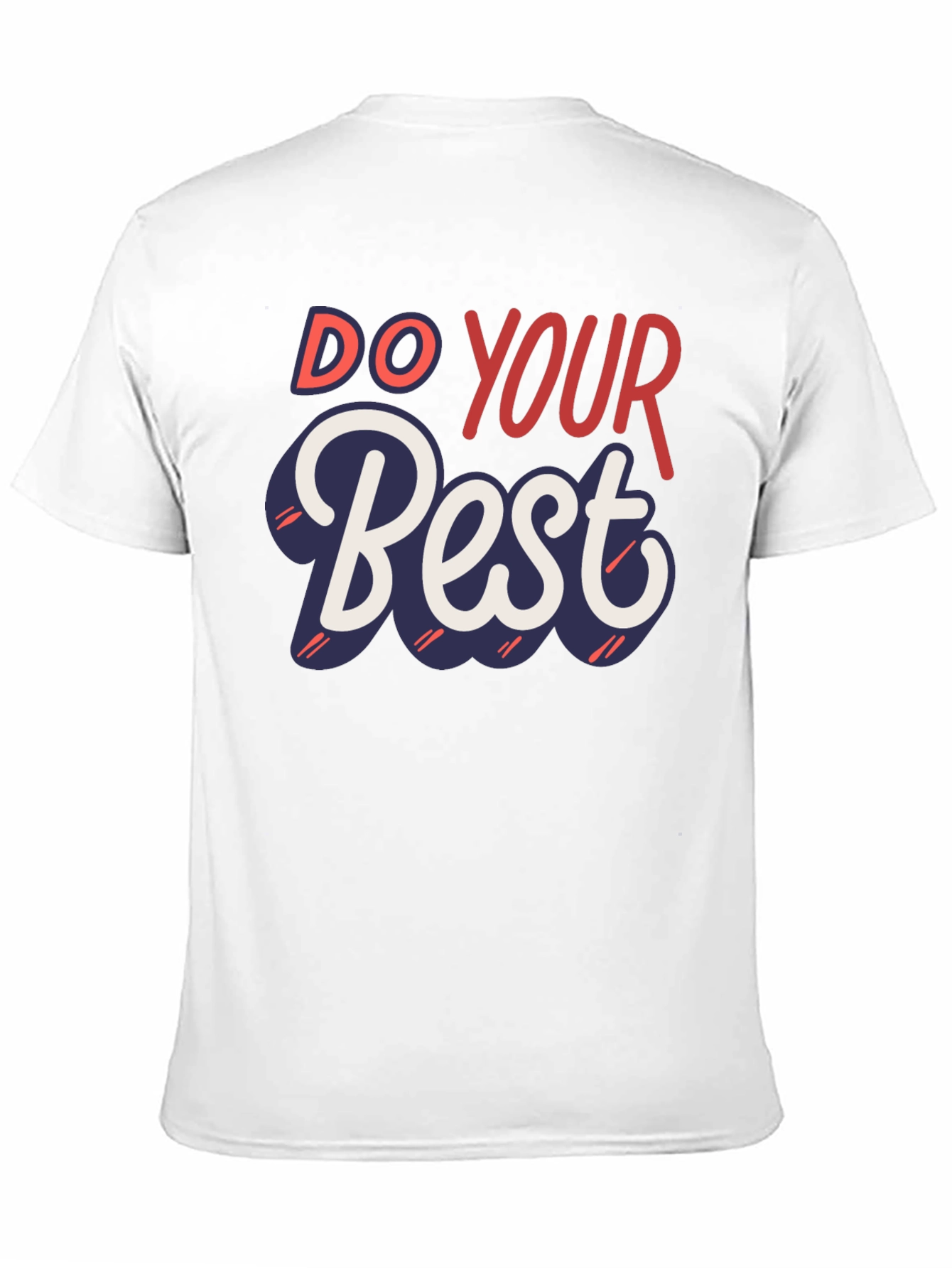 Do Your Best Graphic Tee - Inspiring Motivation