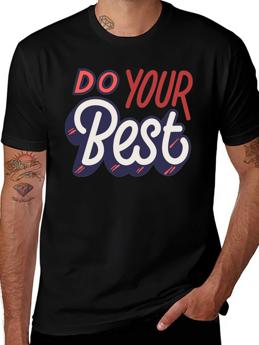 Do Your Best Graphic Tee - Inspiring Motivation