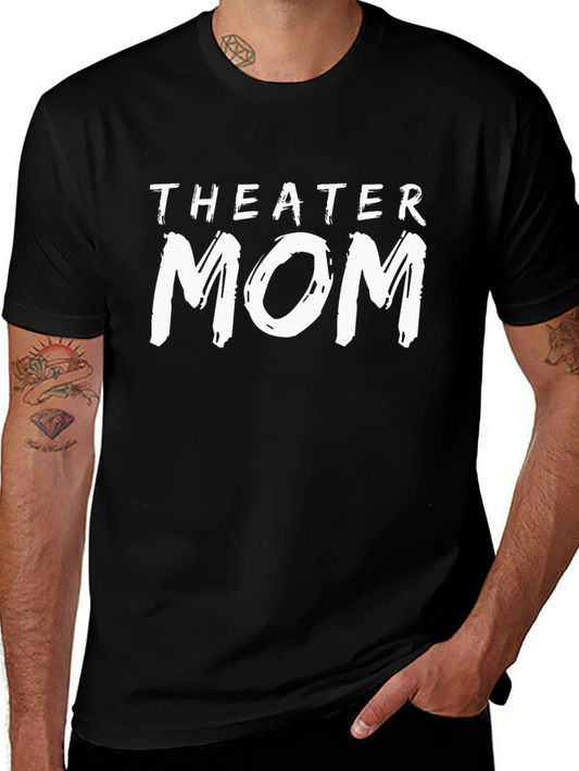 Theater Mom T-Shirt - Black Graphic Tee