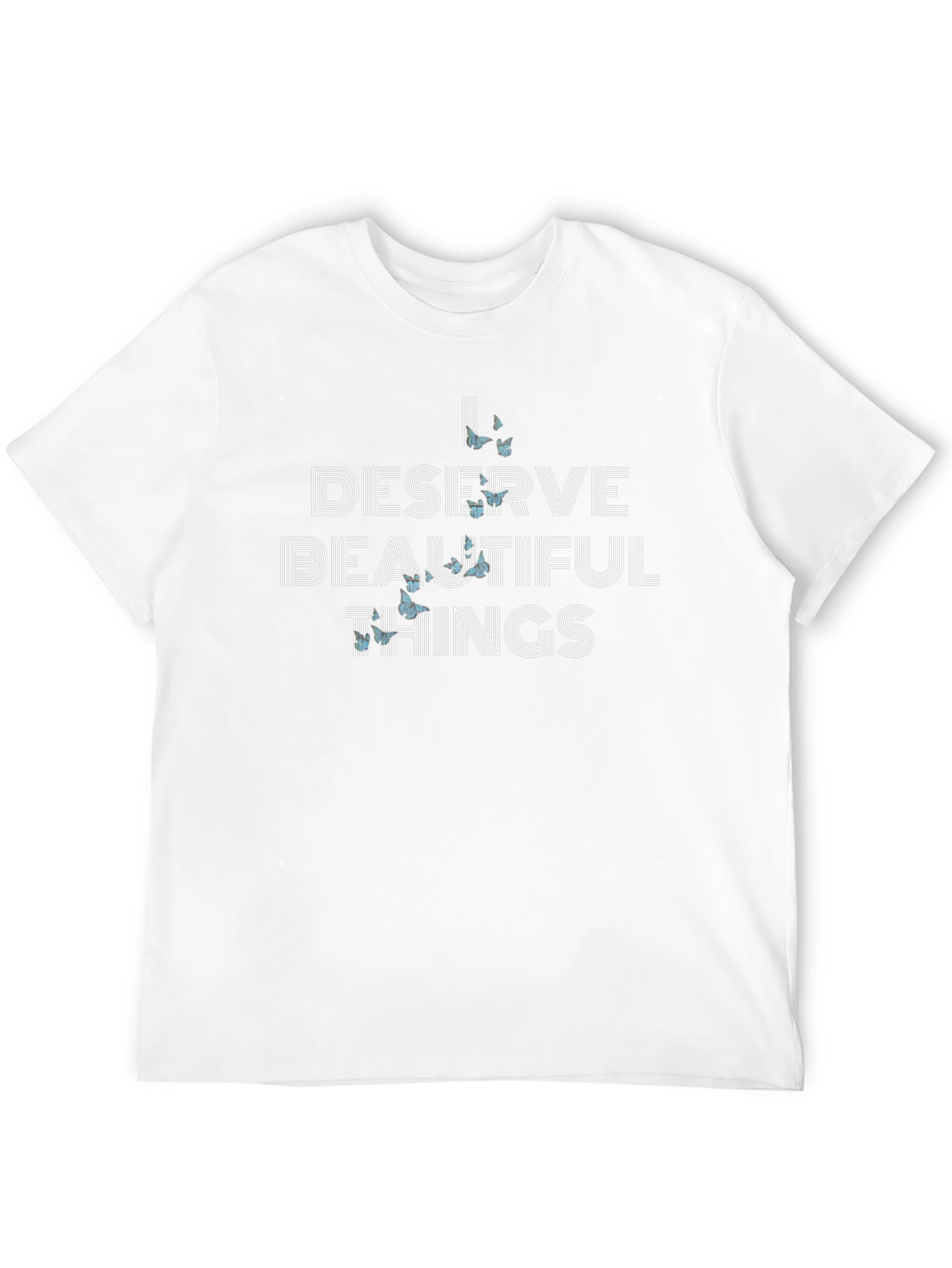 I Deserve Beautiful Things Graphic Tee