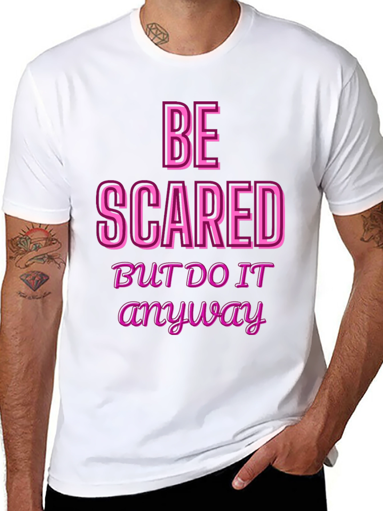 Be Scared Anyway Graphic Tee - Motivational Black T-Shirt