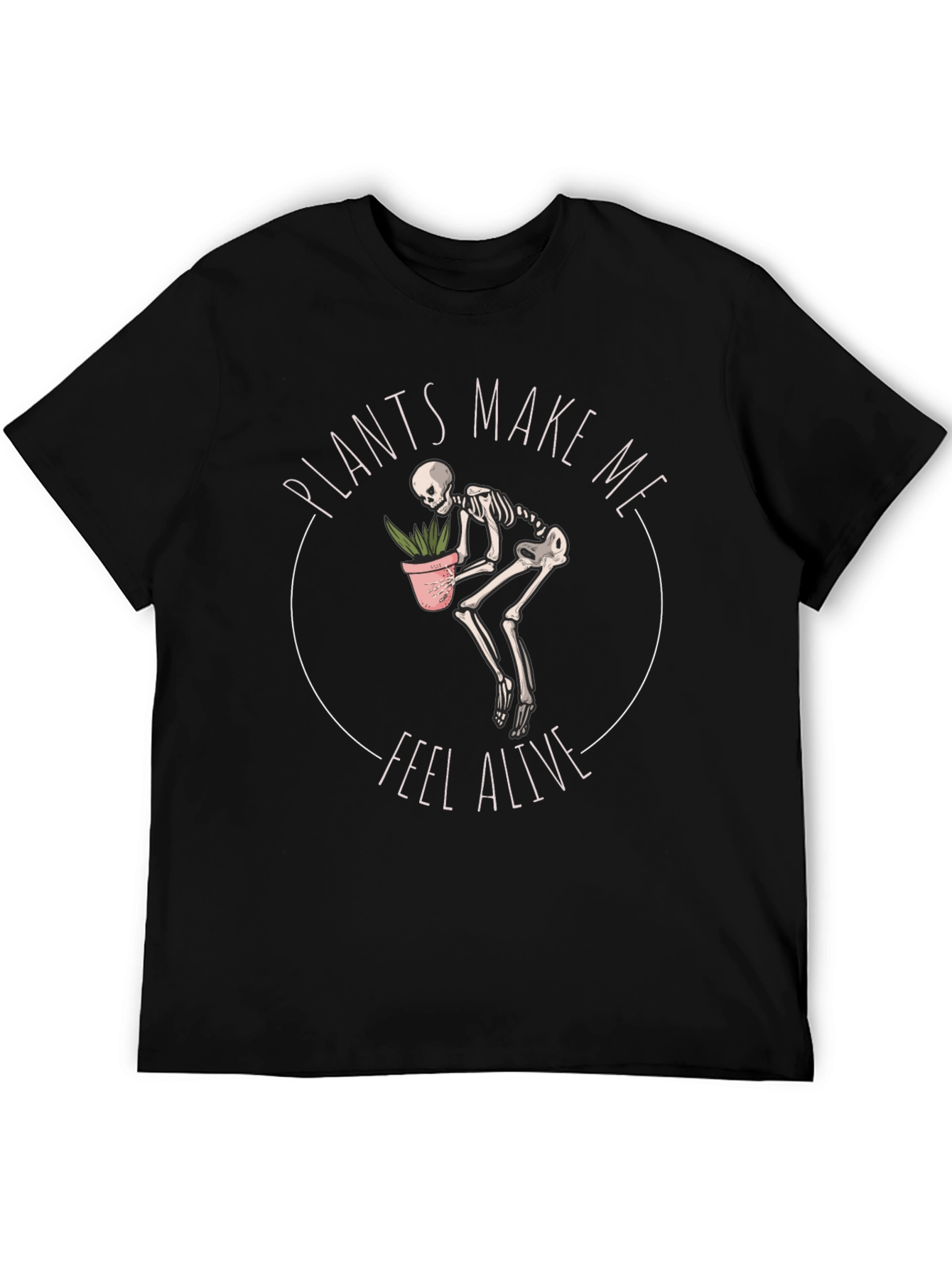 Plants Make Me Feel Alive Skeleton Graphic Tee