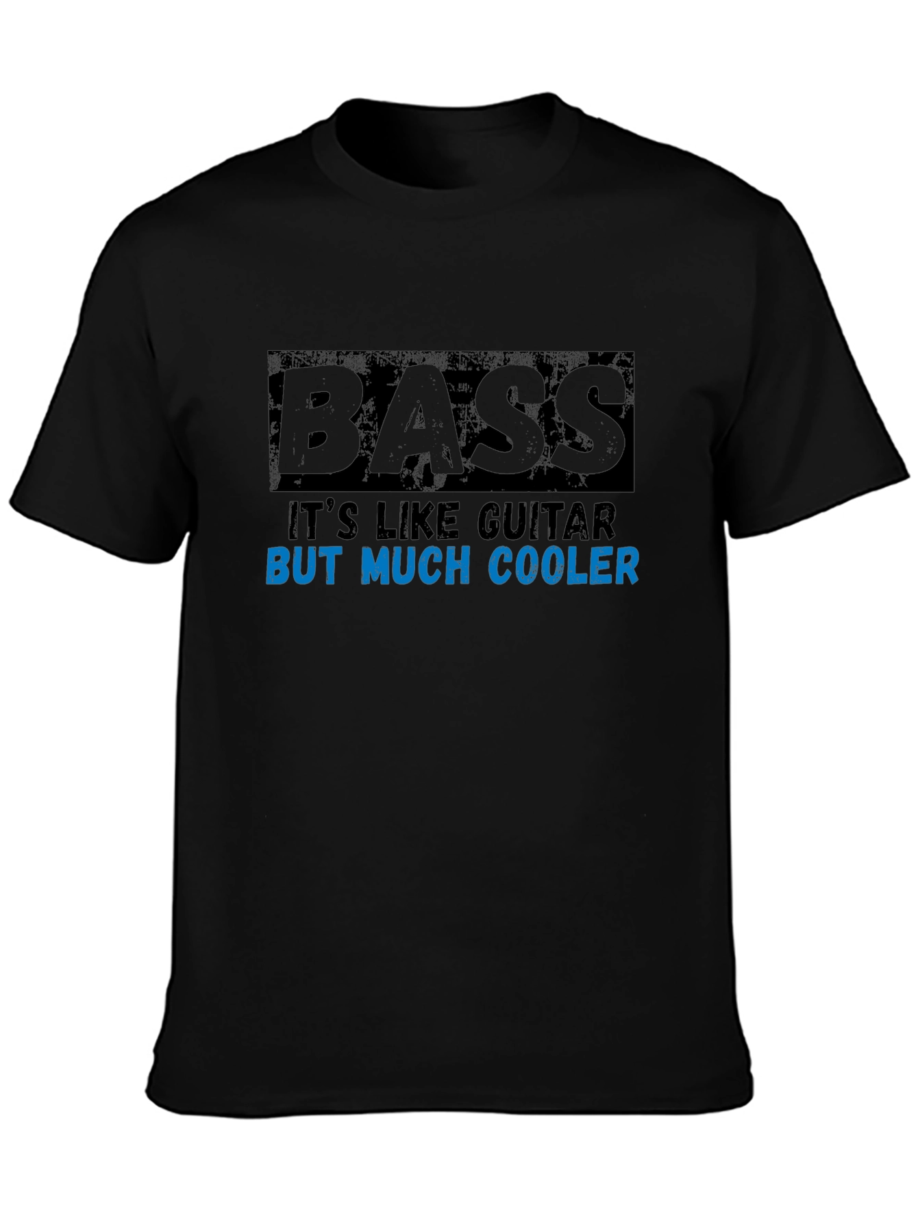 Bass Guitar Much Cooler Black Graphic T-Shirt