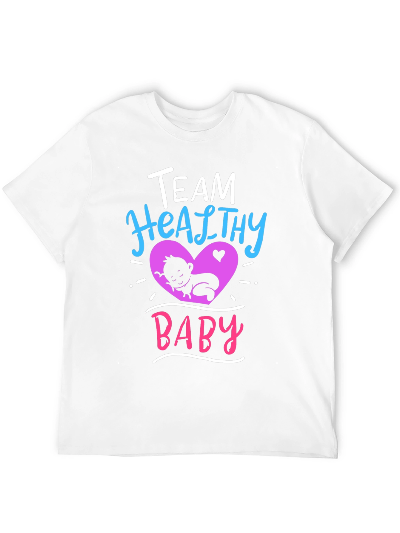 Team Healthy Baby T-Shirt