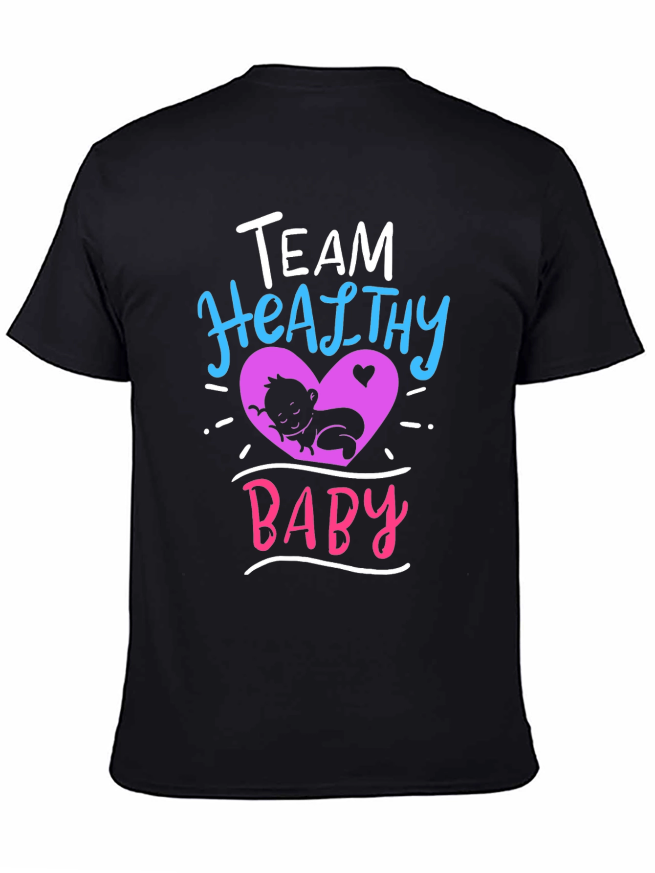 Team Healthy Baby T-Shirt