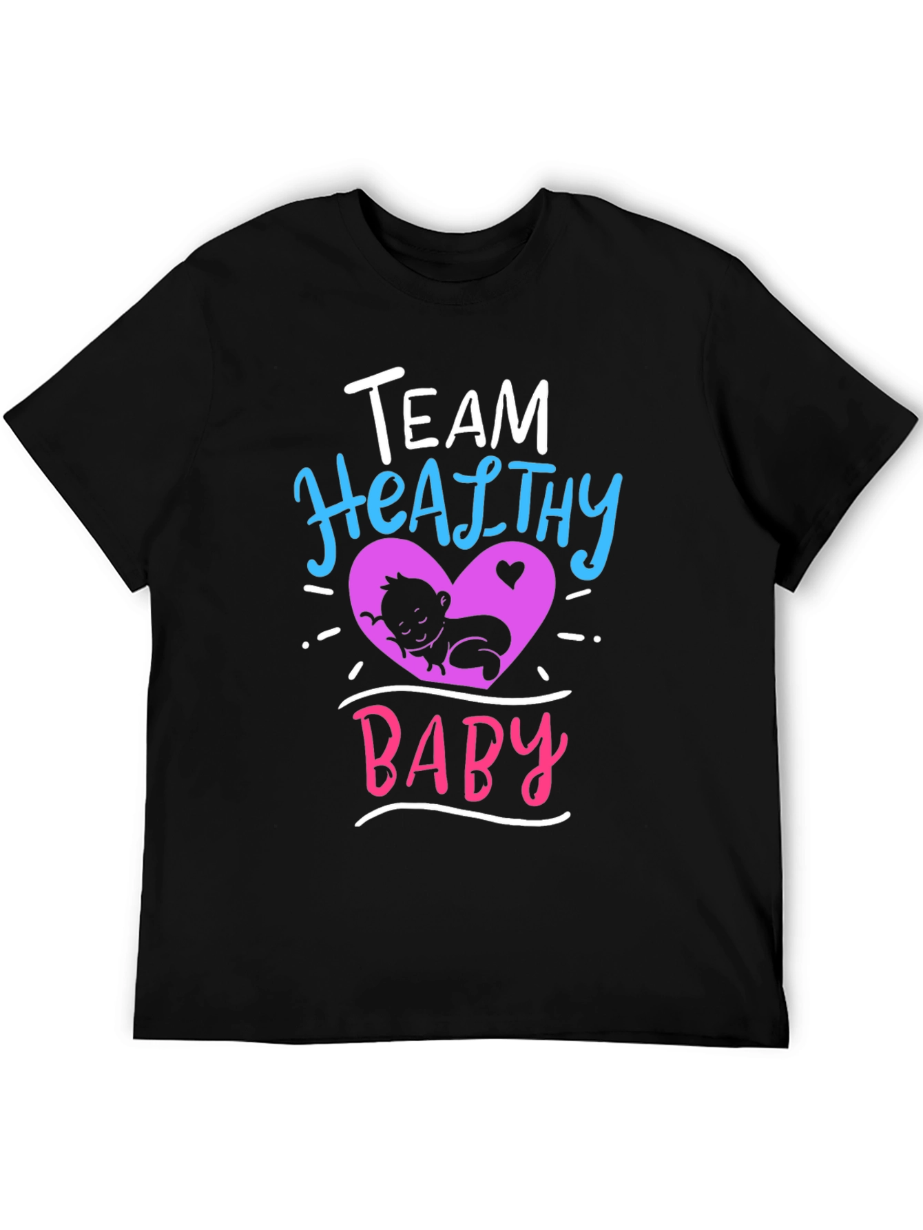 Team Healthy Baby T-Shirt