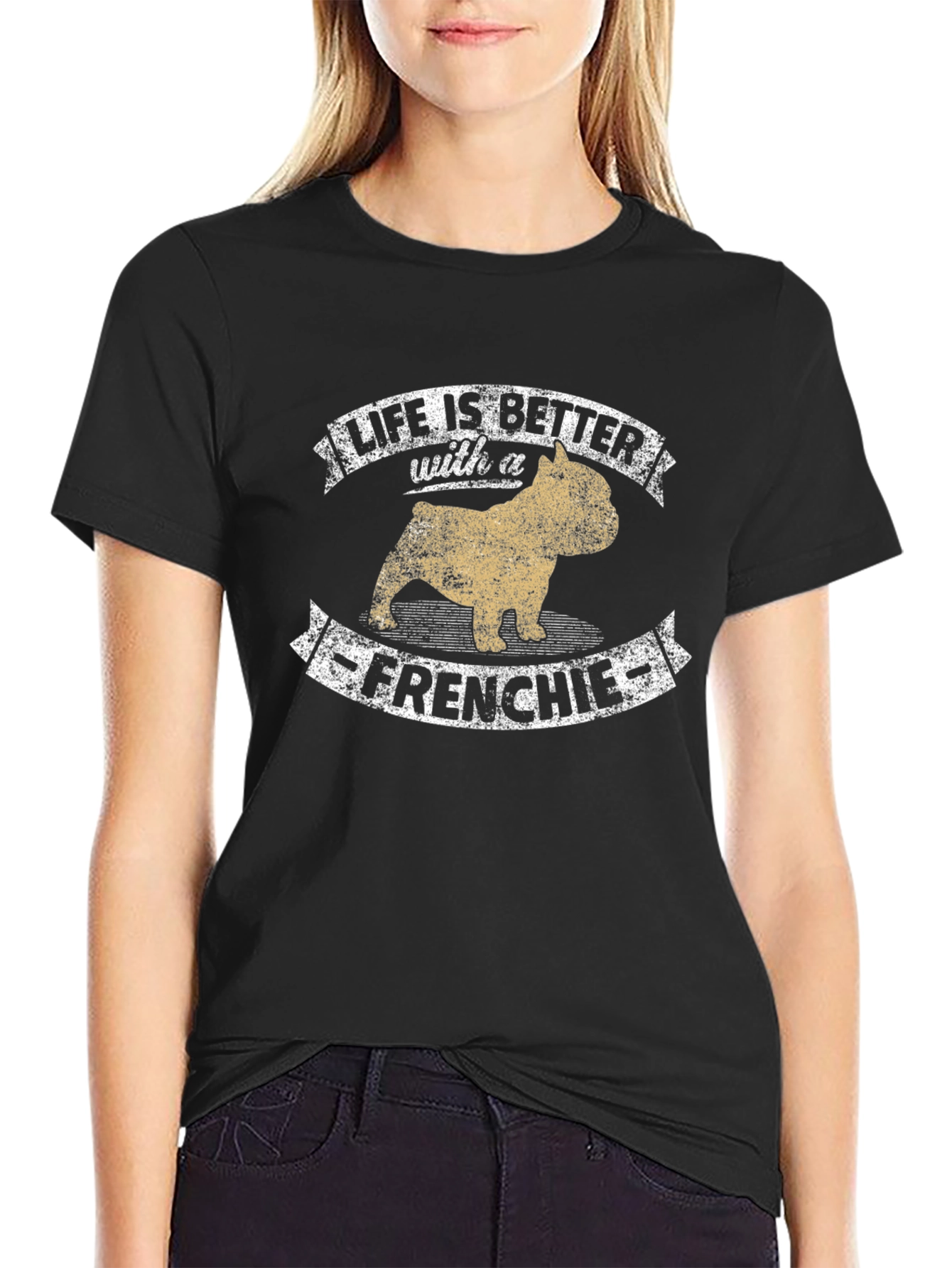 Life Is Better with a Frenchie T-Shirt