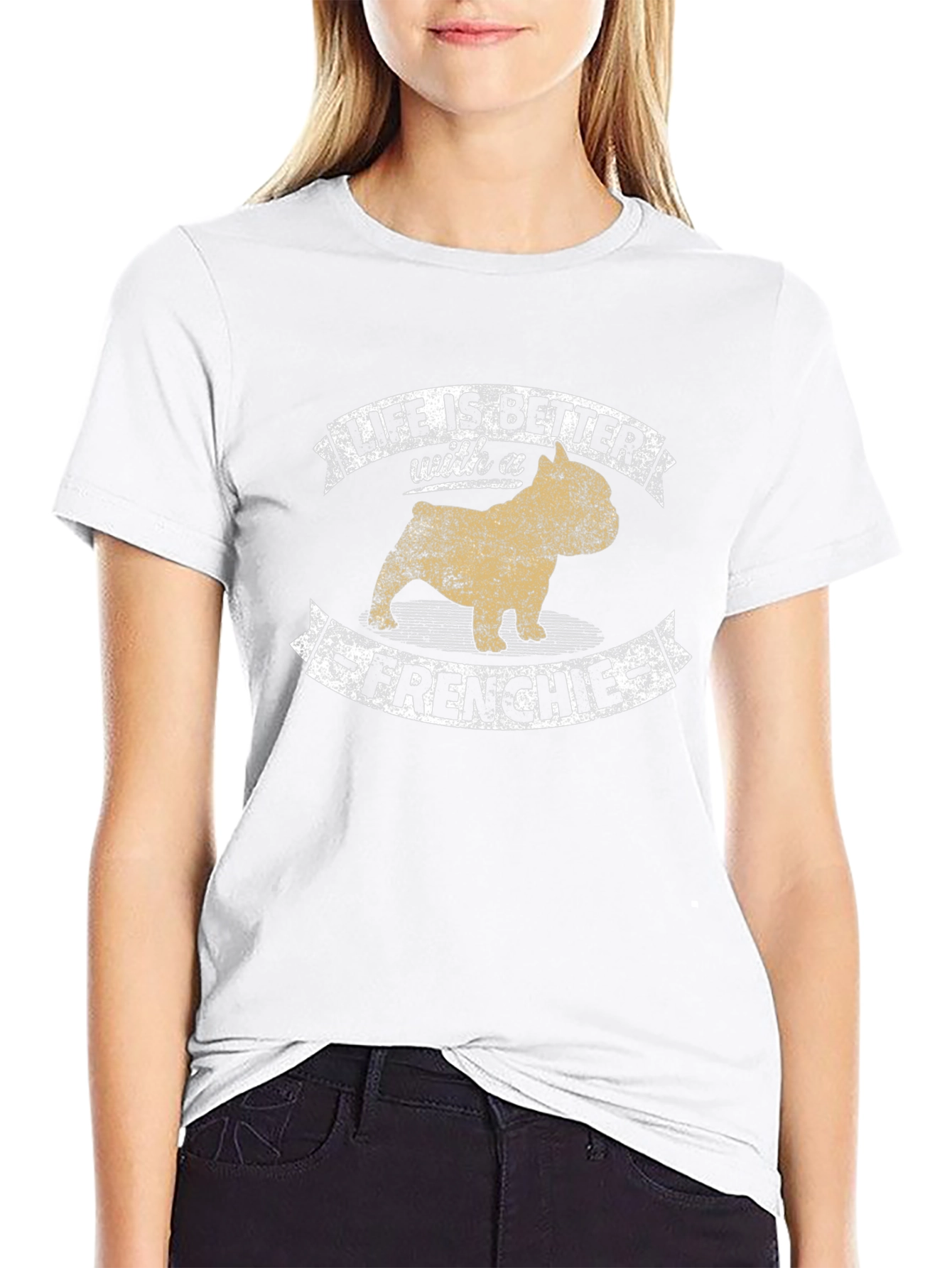 Life Is Better with a Frenchie T-Shirt
