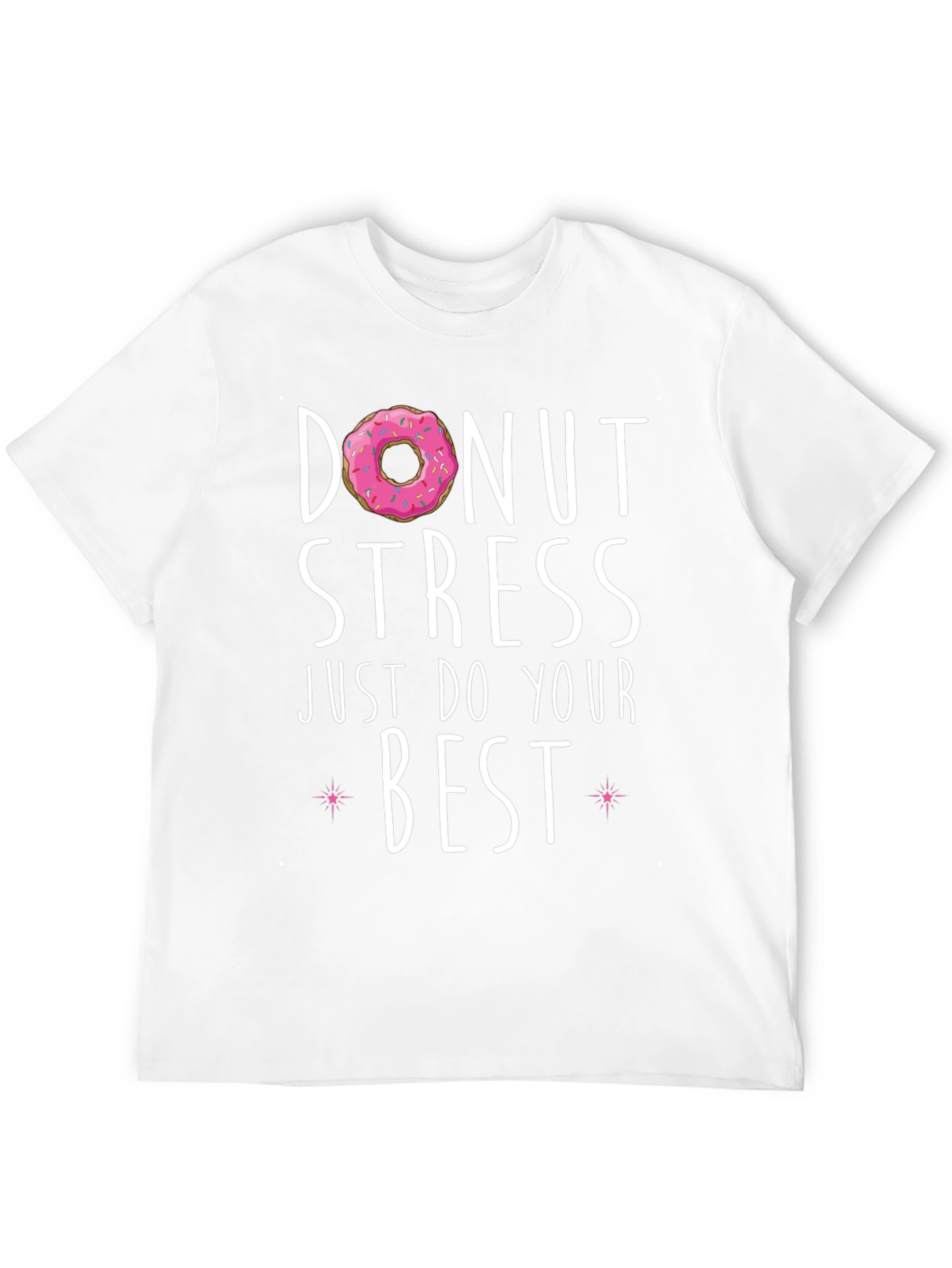 Donut Stress Best T-Shirt