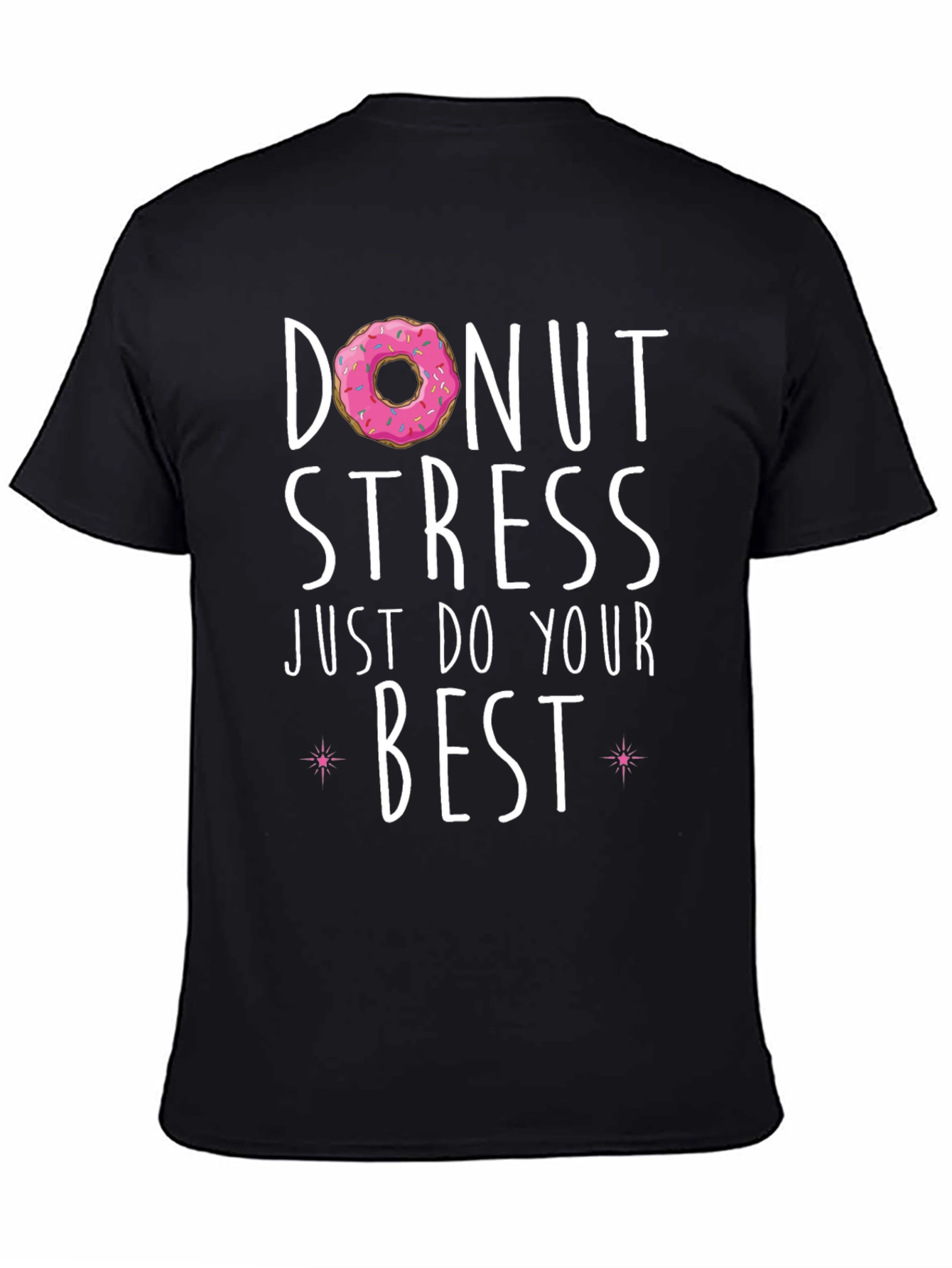 Donut Stress Best T-Shirt