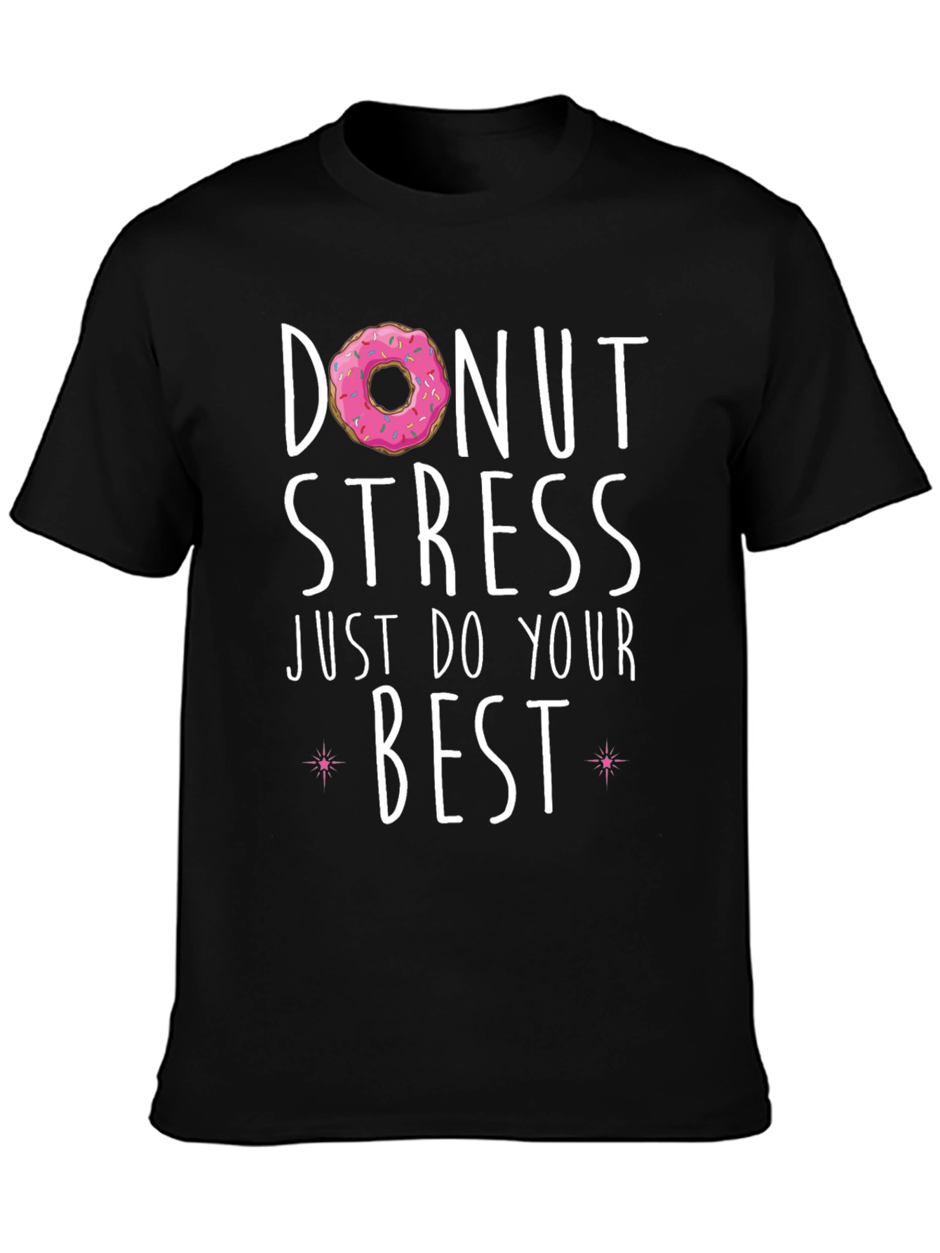 Donut Stress Best T-Shirt