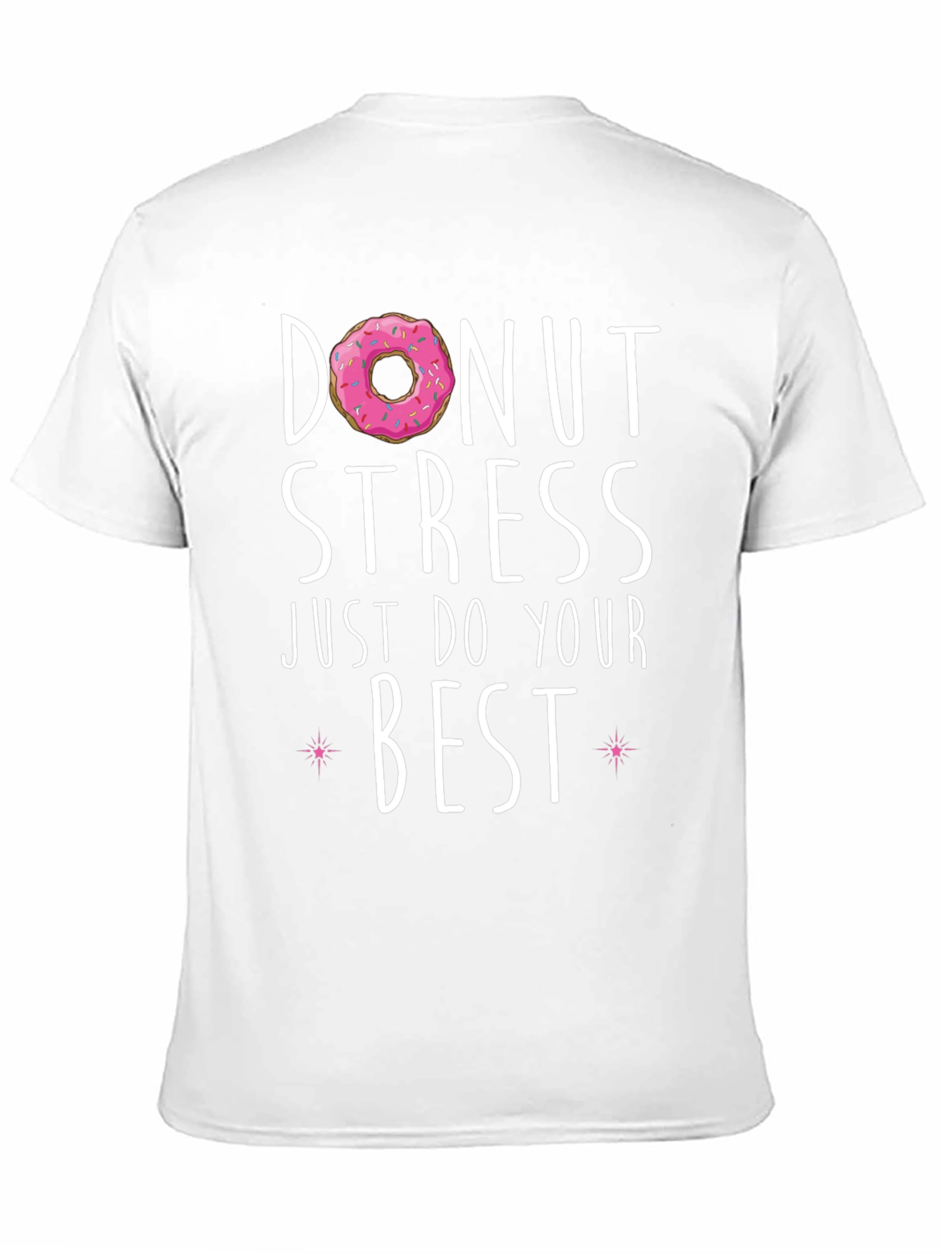 Donut Stress Best T-Shirt